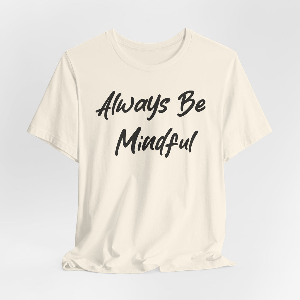Always Be Mindful Black
