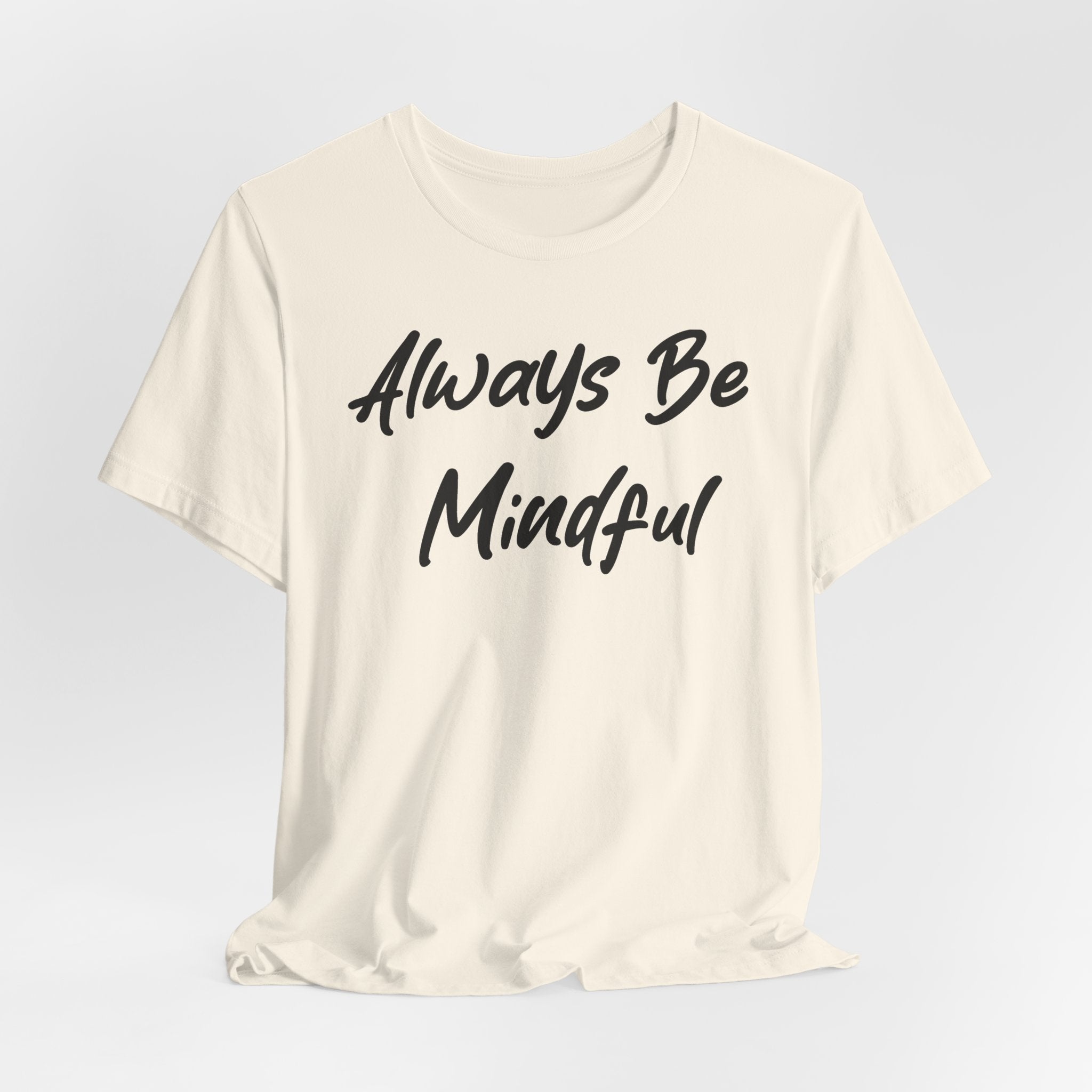 Always Be Mindful Black