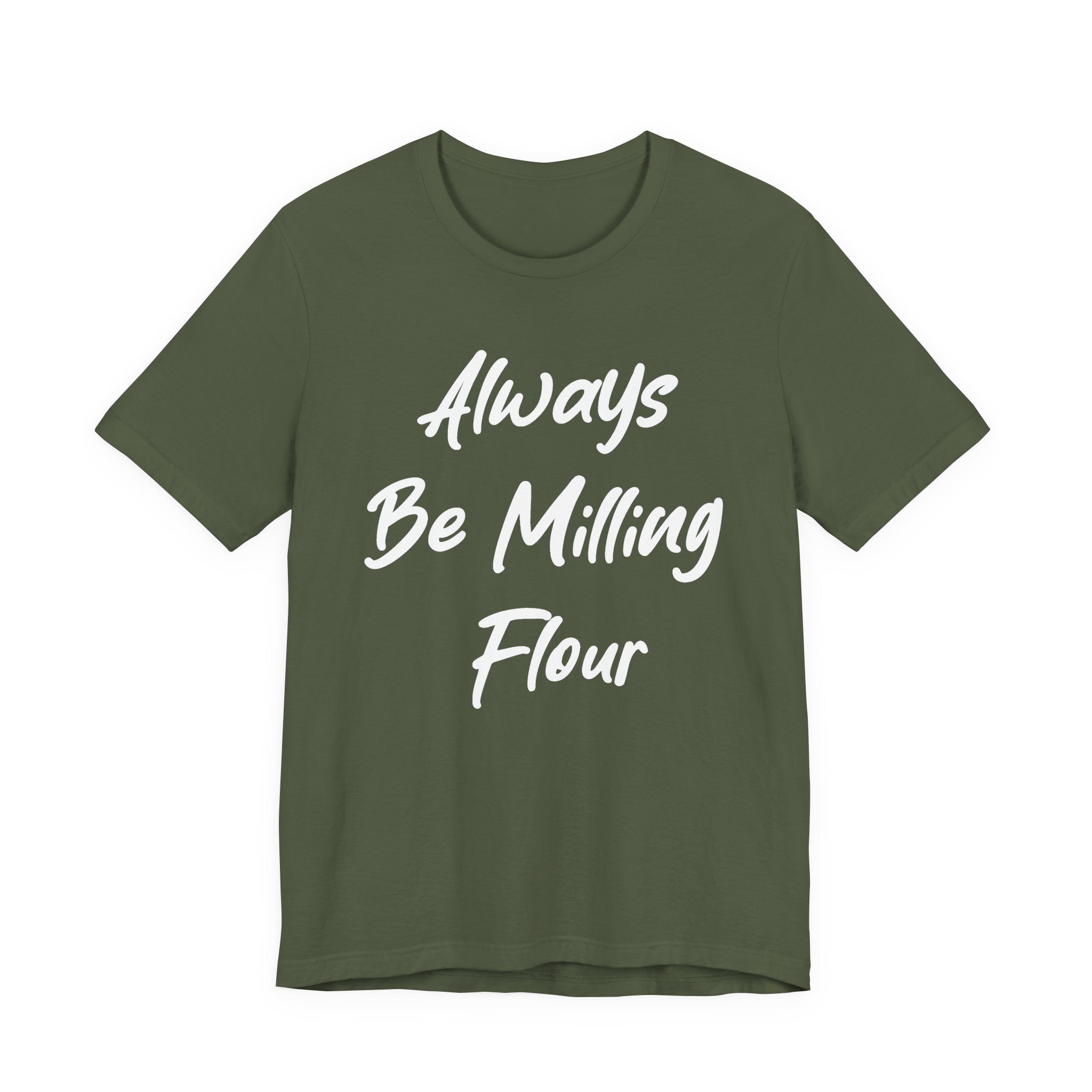 Always Be Milling Flour White