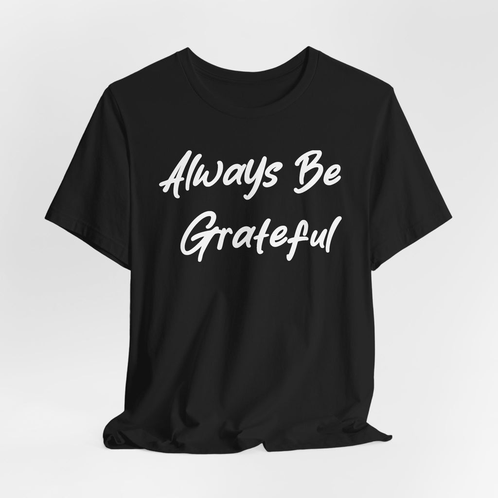 Always Be Grateful White