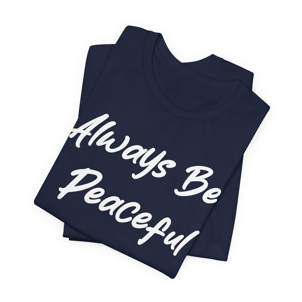 Always Be Peaceful White