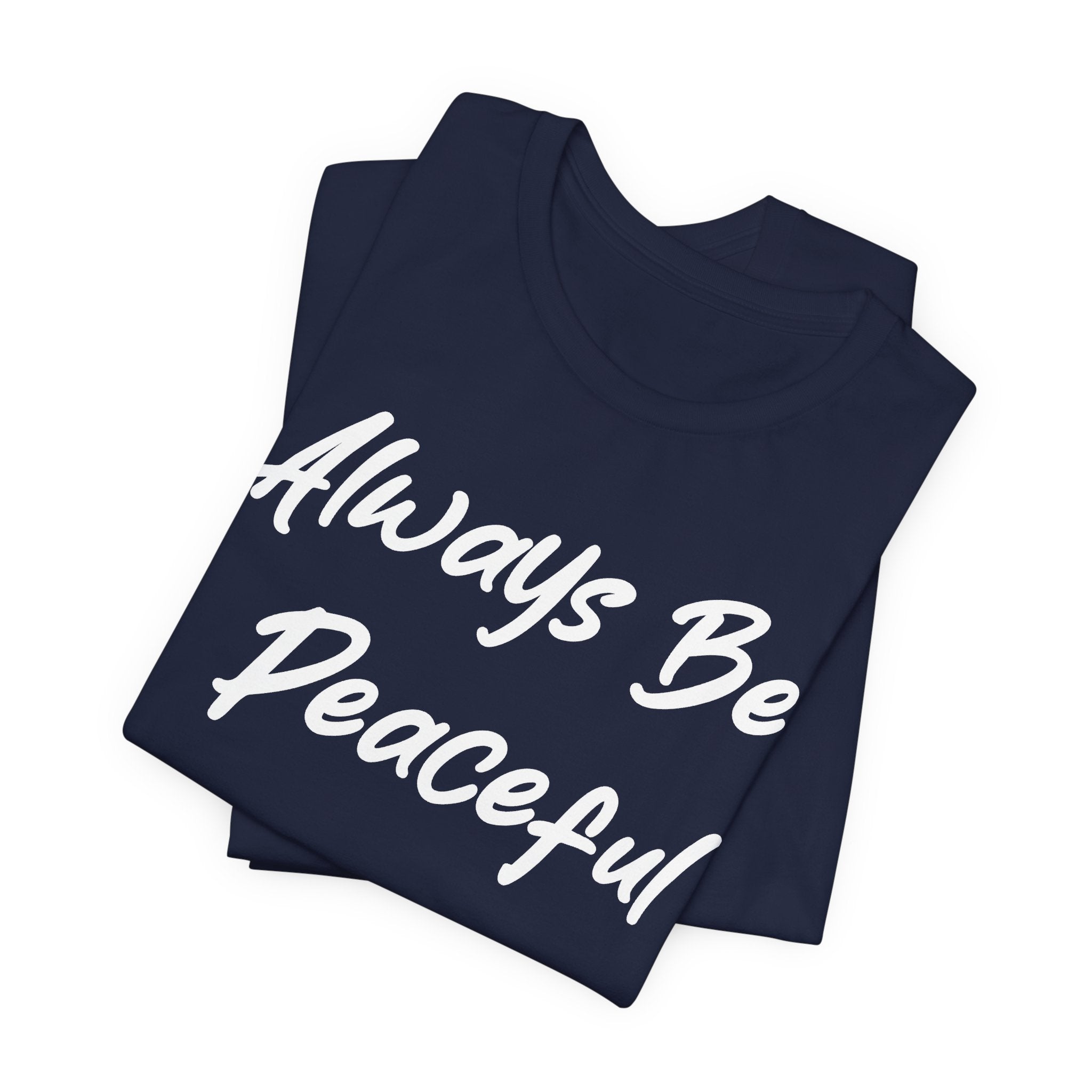 Always Be Peaceful White