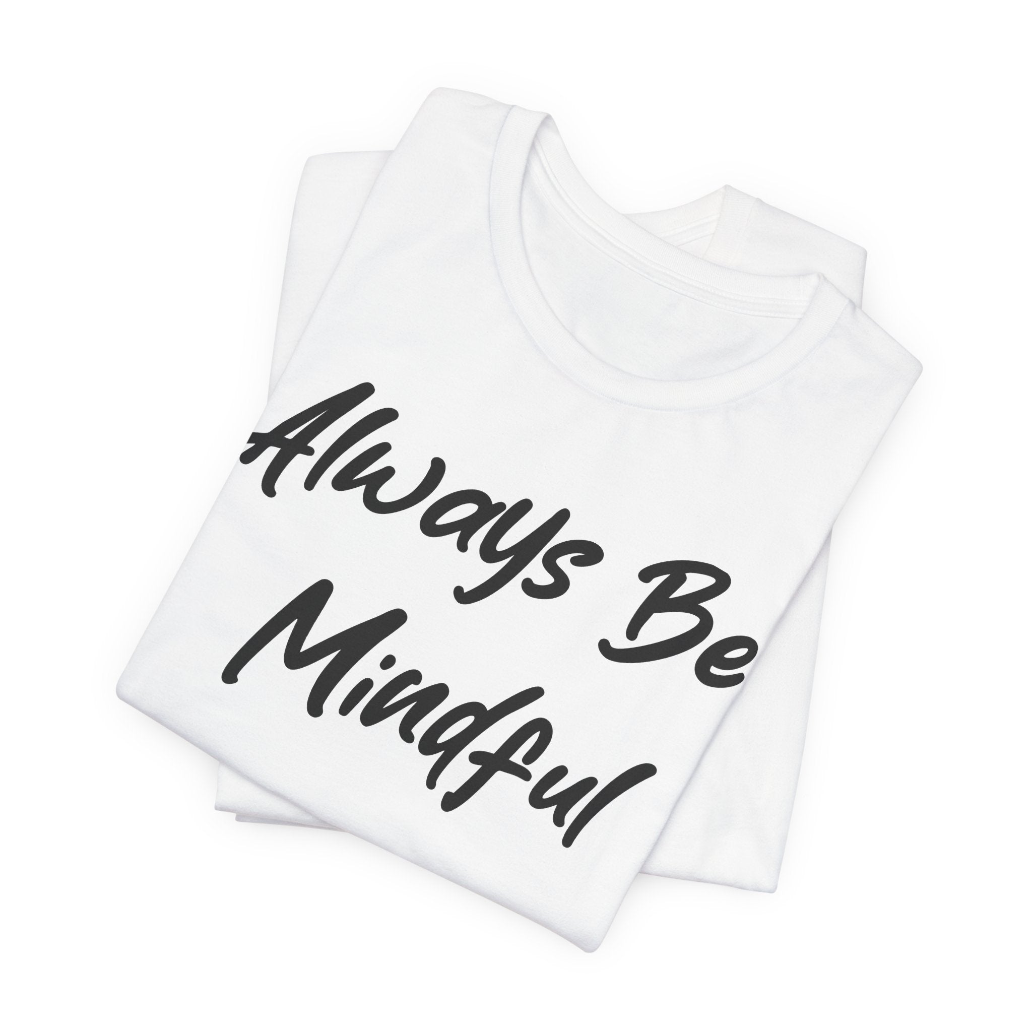 Always Be Mindful Black