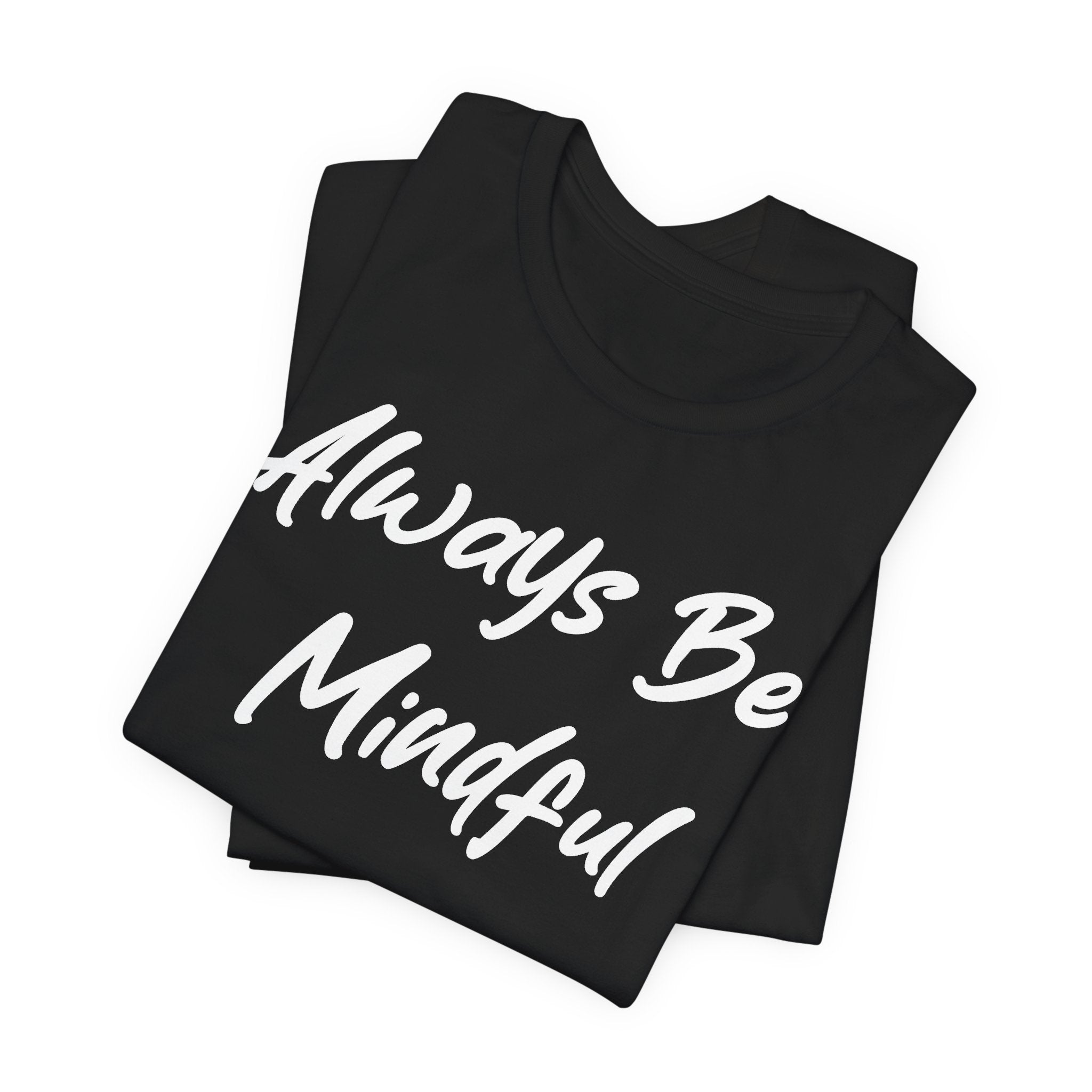 Always Be Mindful White