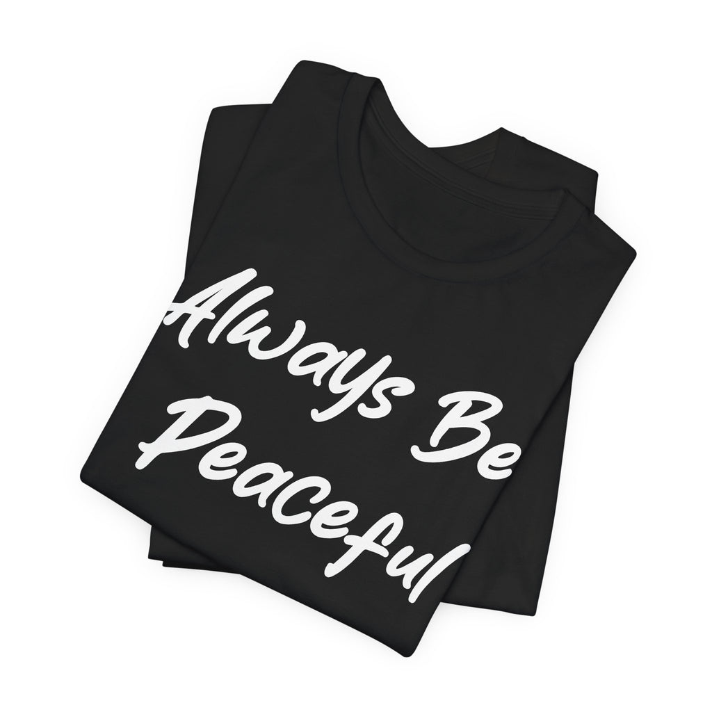 Always Be Peaceful White