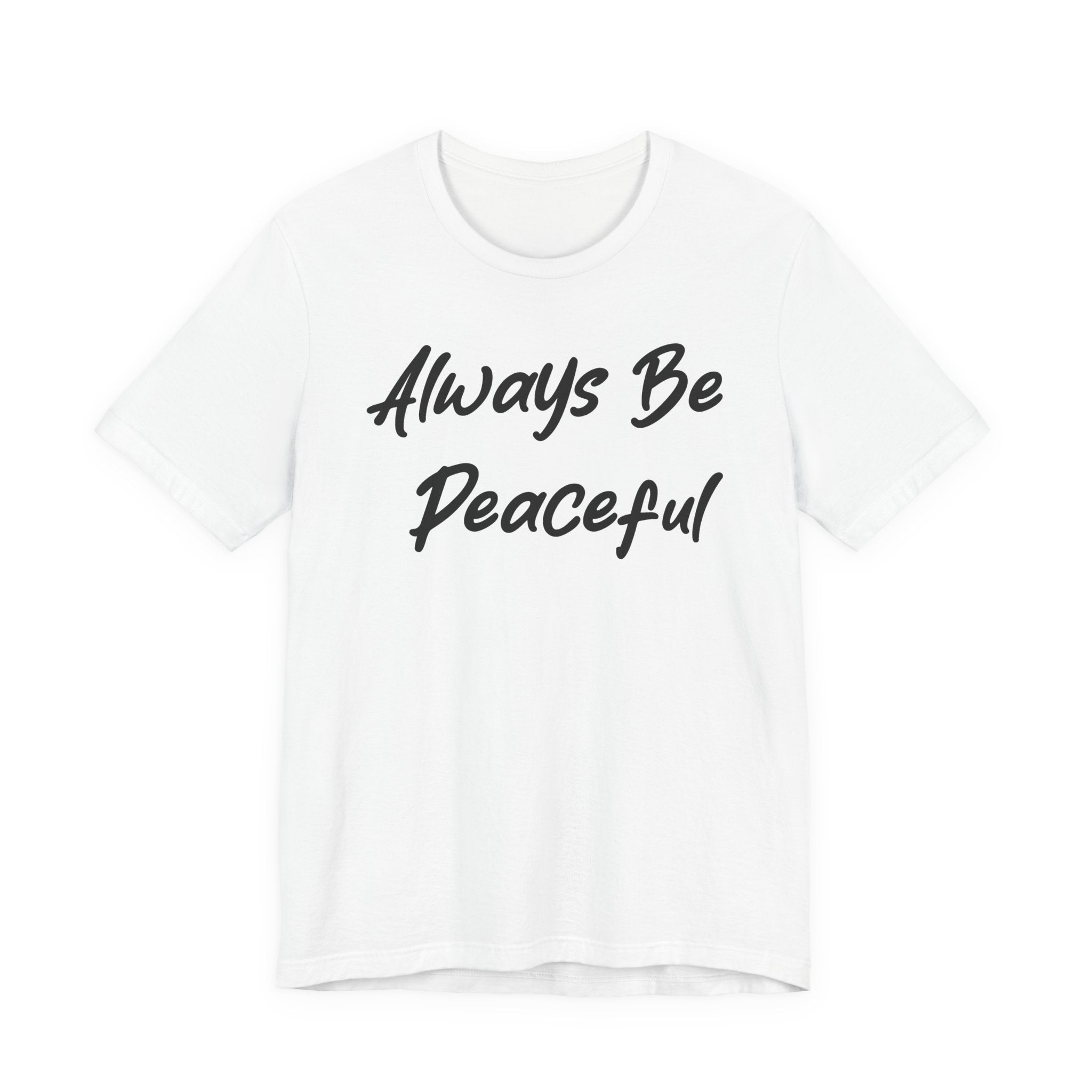 Always Be Peaceful Black