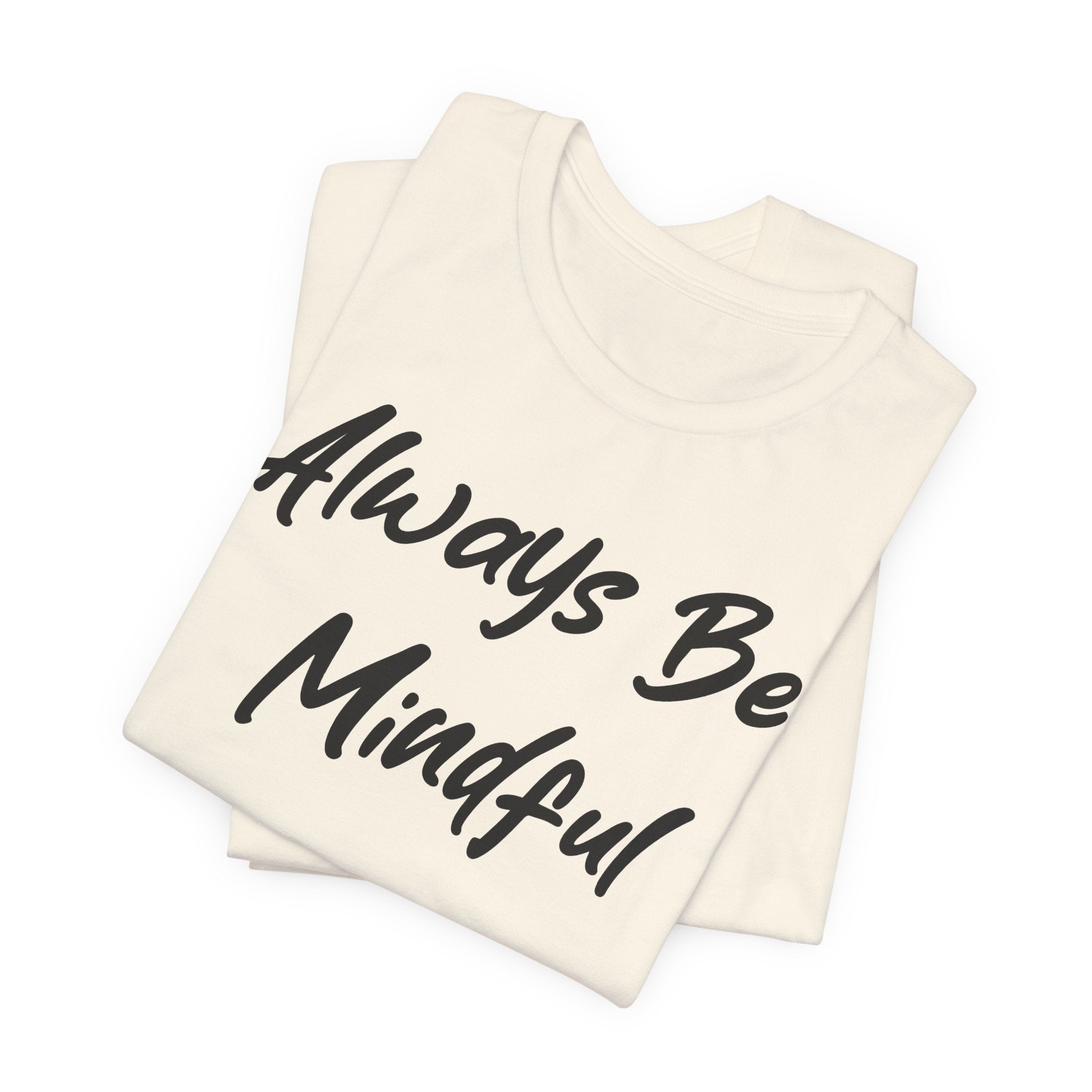 Always Be Mindful Black