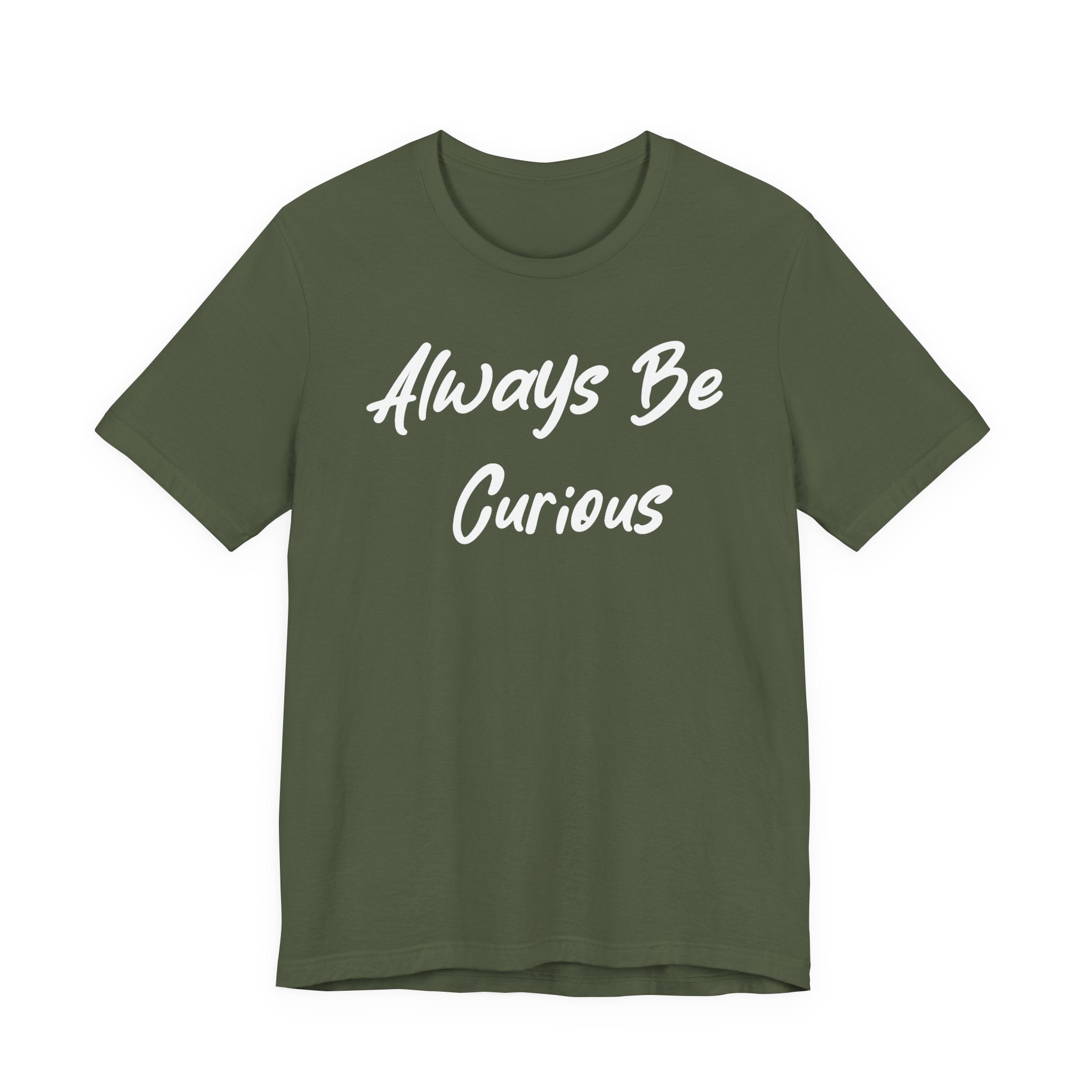 Always Be Curious White