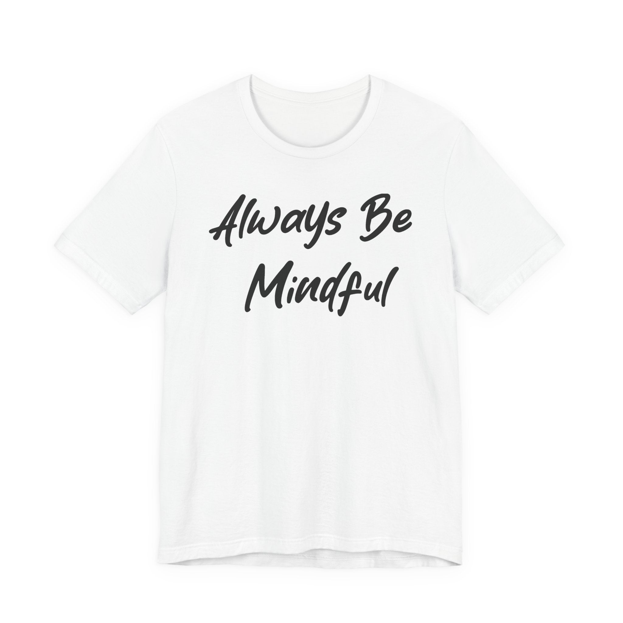 Always Be Mindful Black