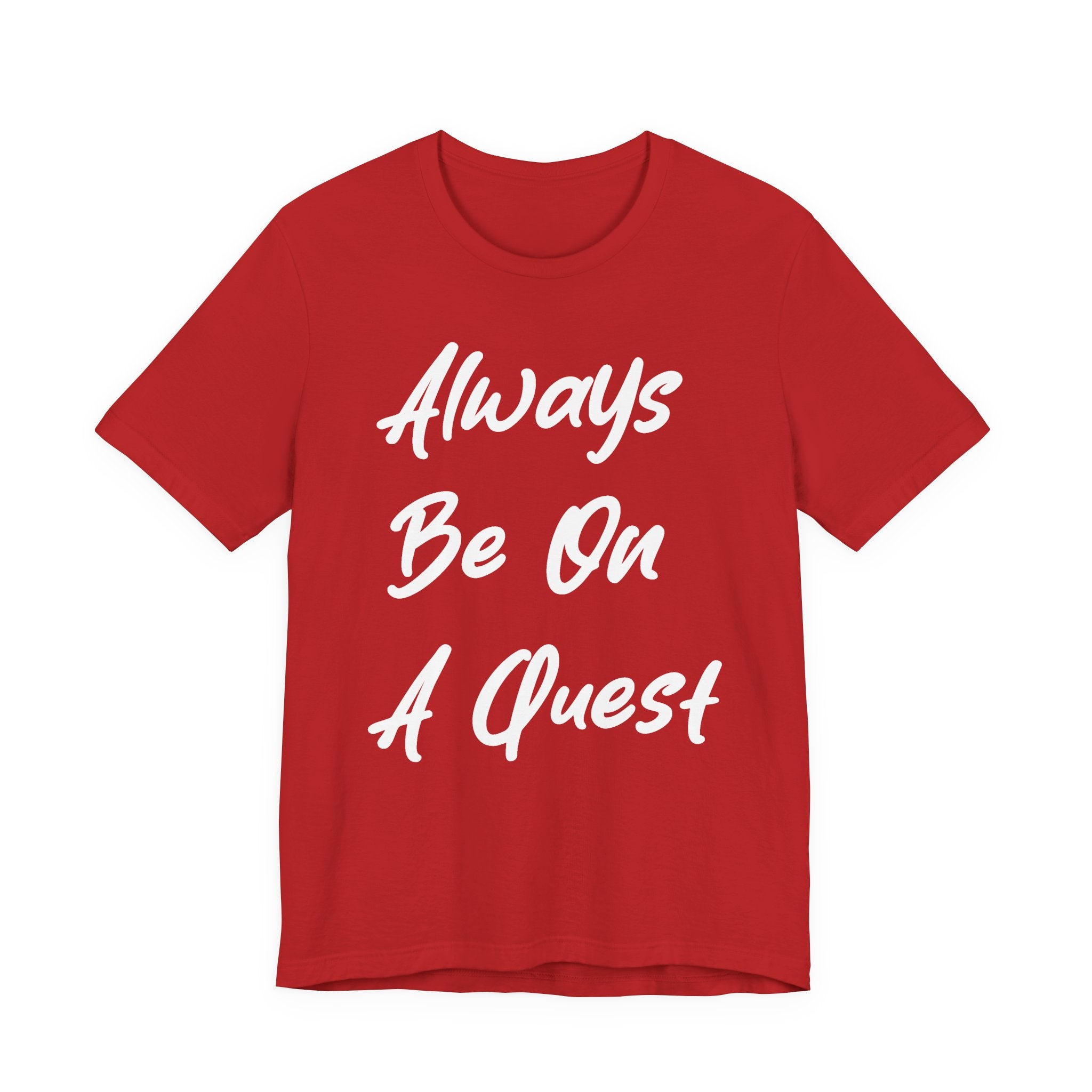 Always Be On A Quest White