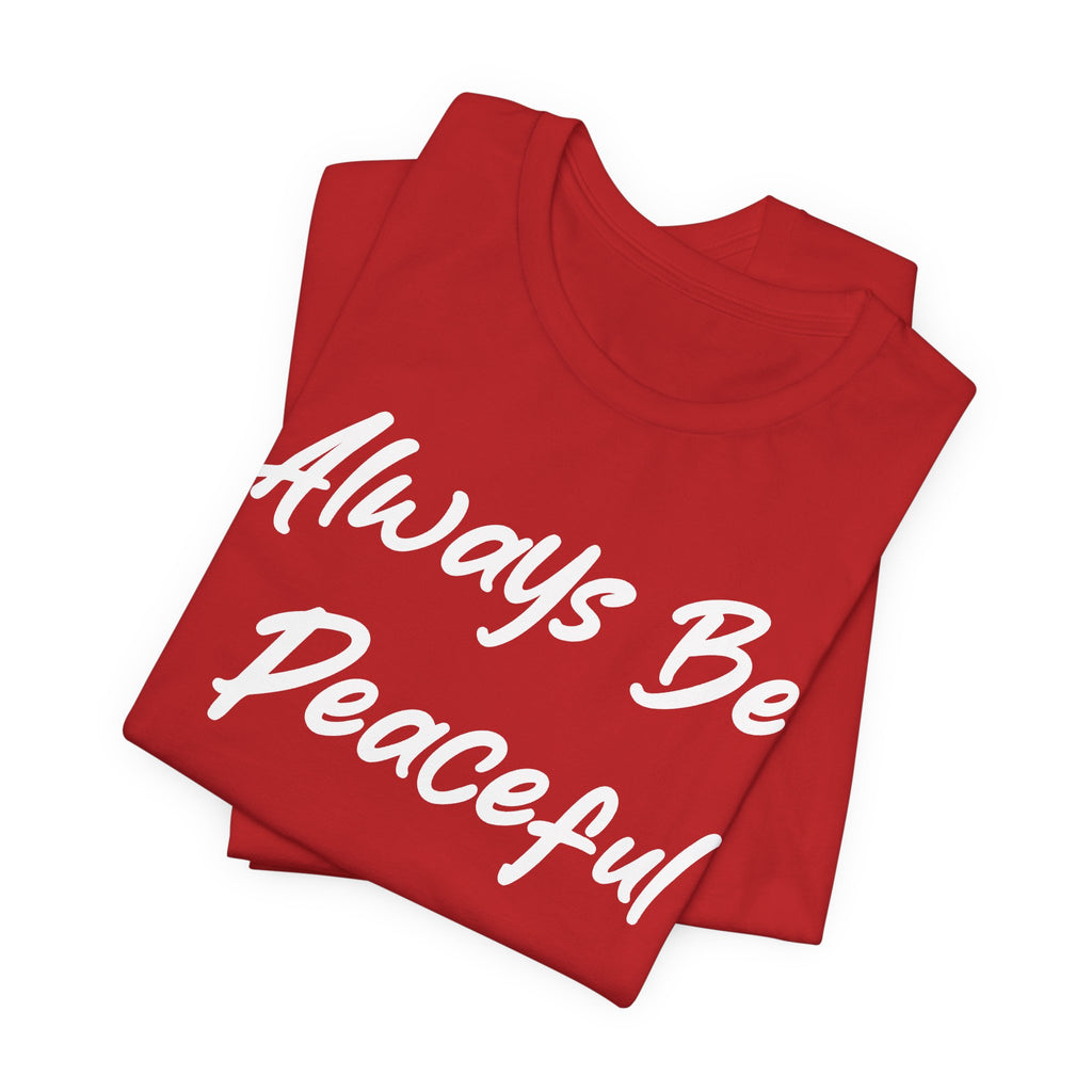 Always Be Peaceful White