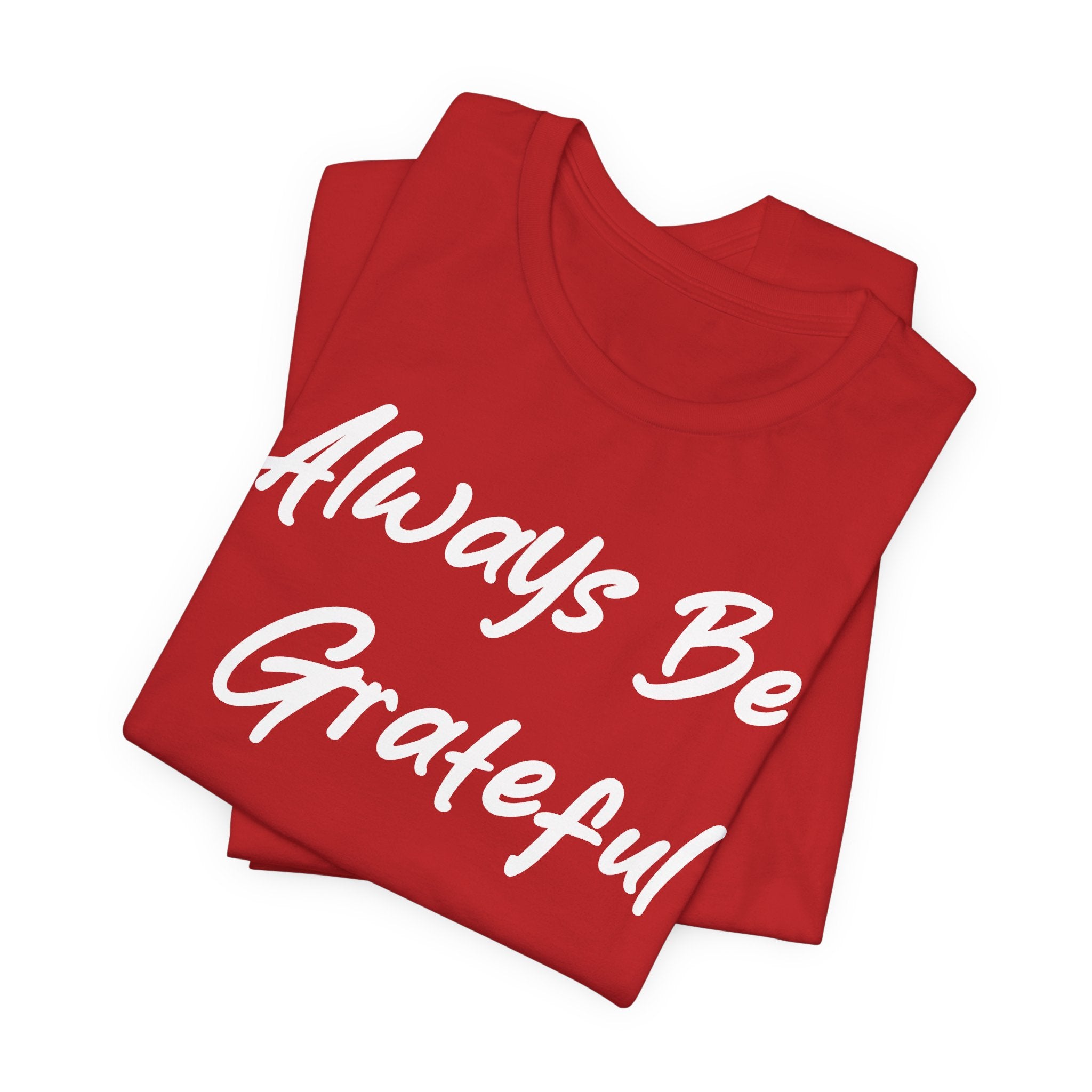 Always Be Grateful White