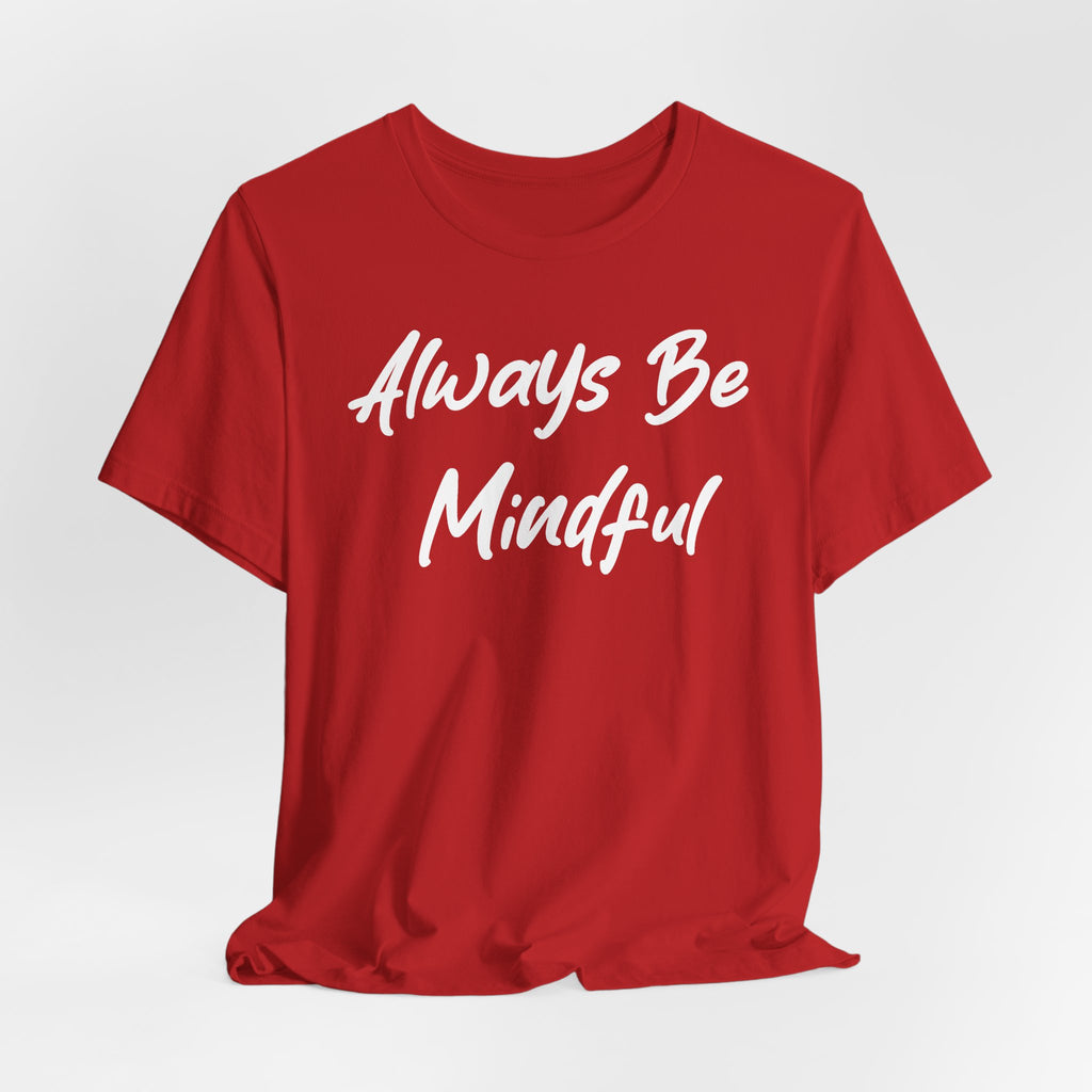 Always Be Mindful White