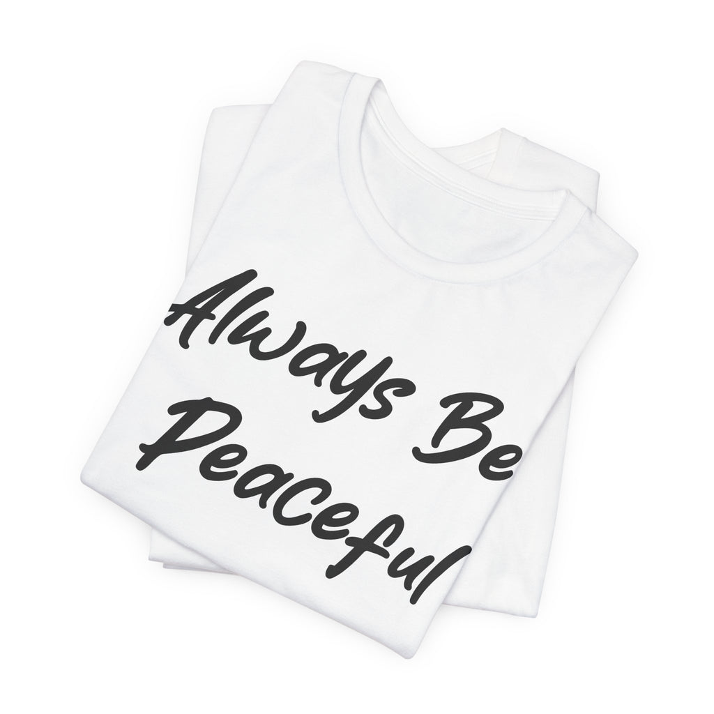 Always Be Peaceful Black