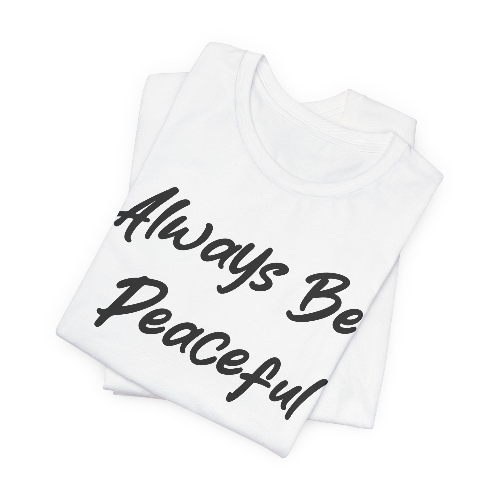 Always Be Peaceful Black