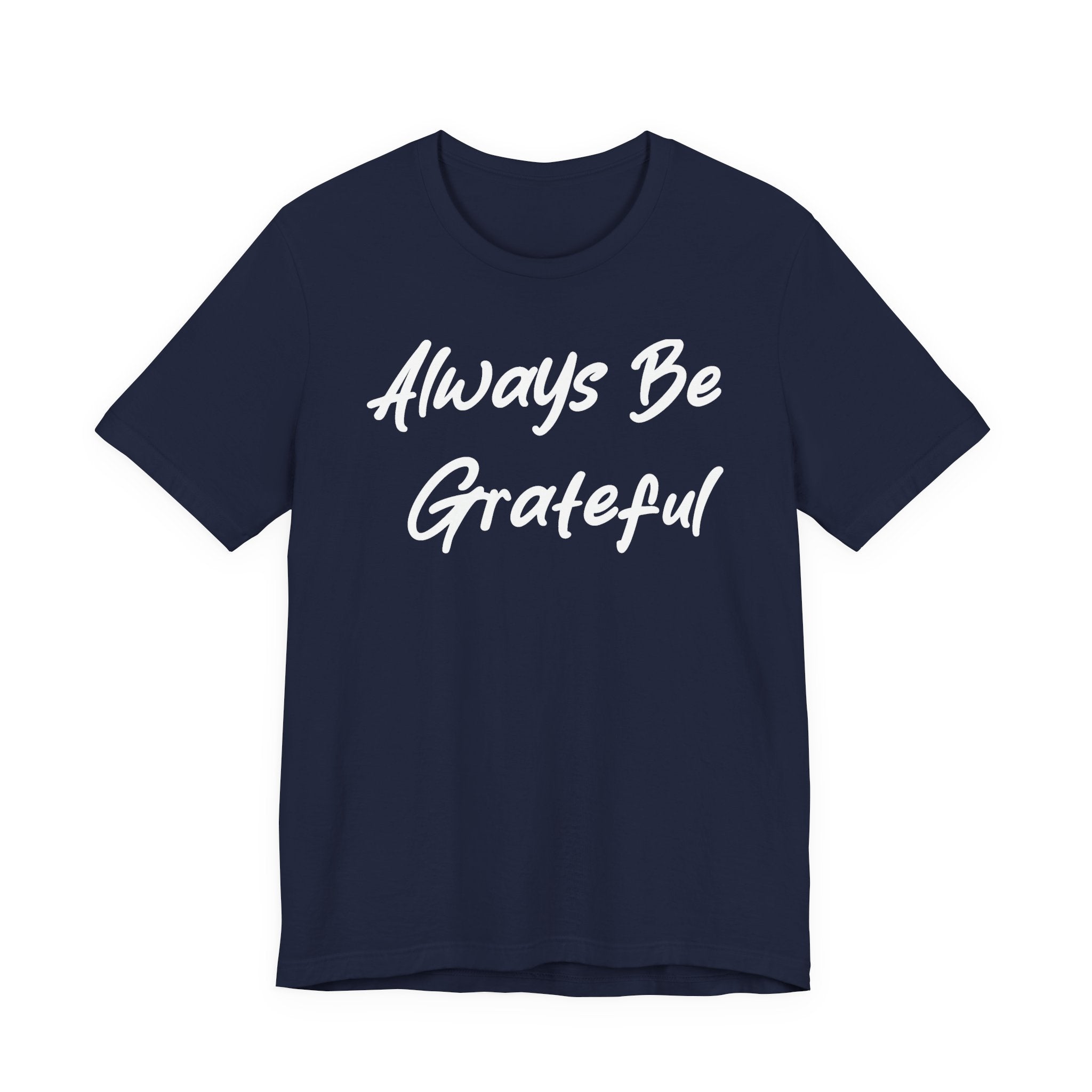 Always Be Grateful White