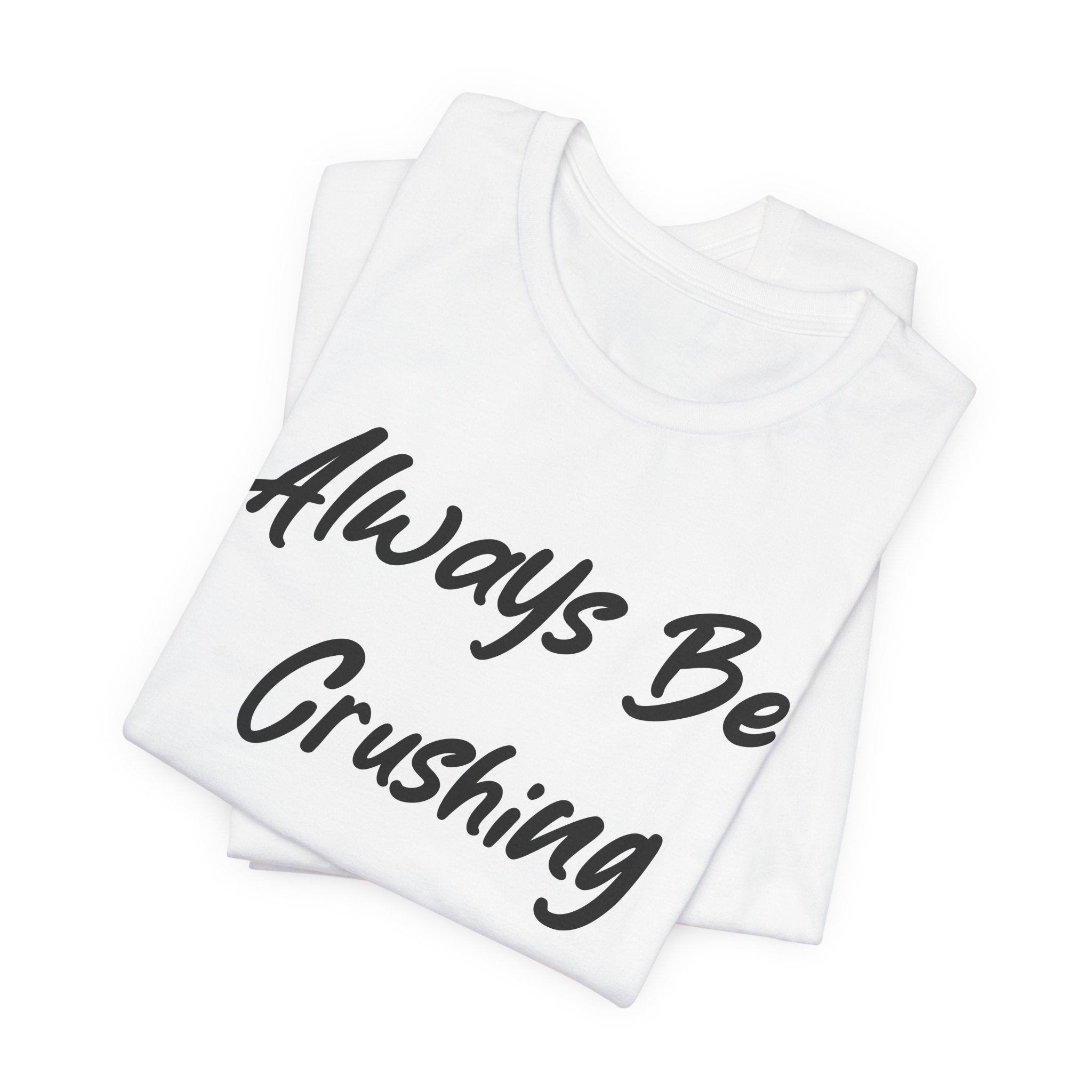 Always Be Crushing Black