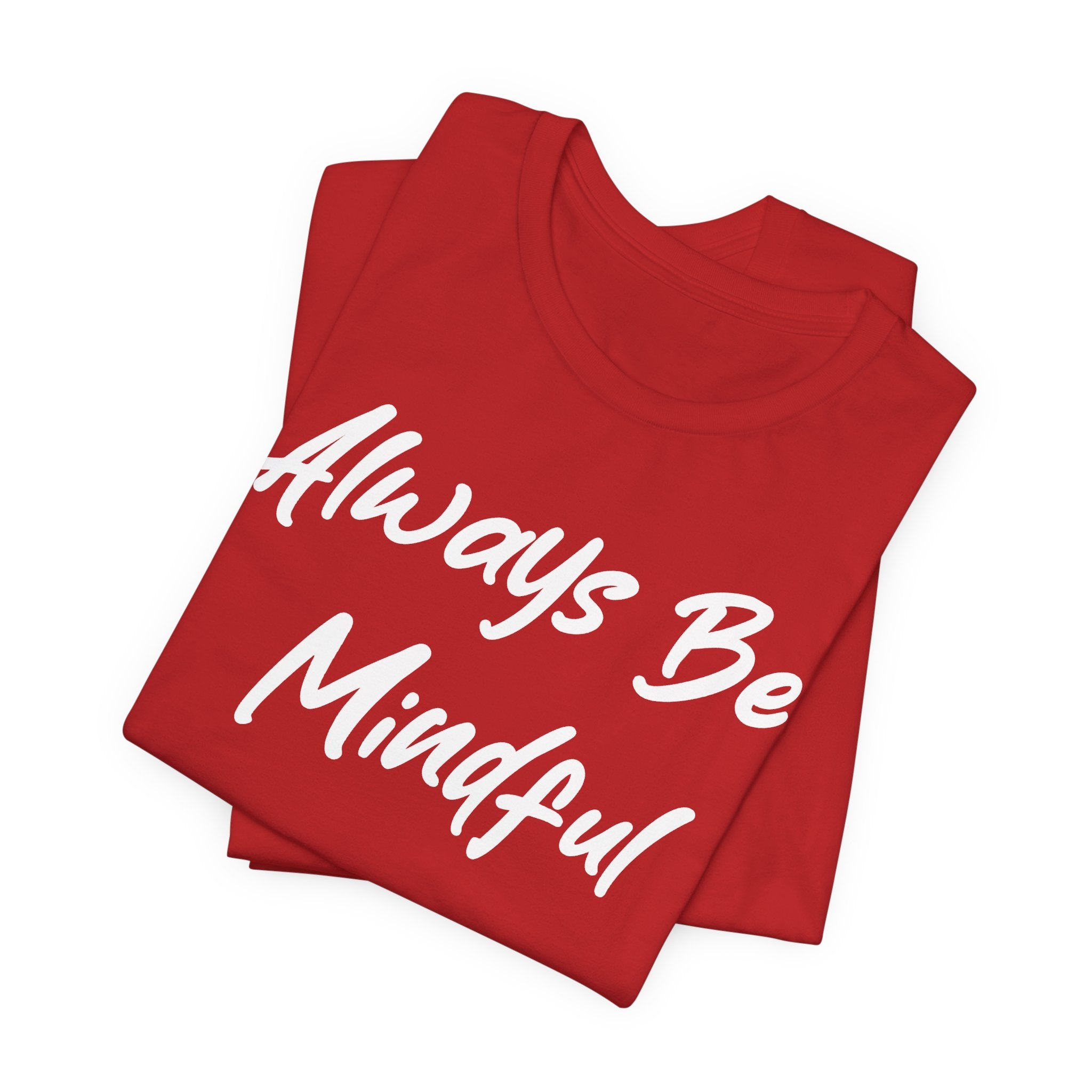 Always Be Mindful White