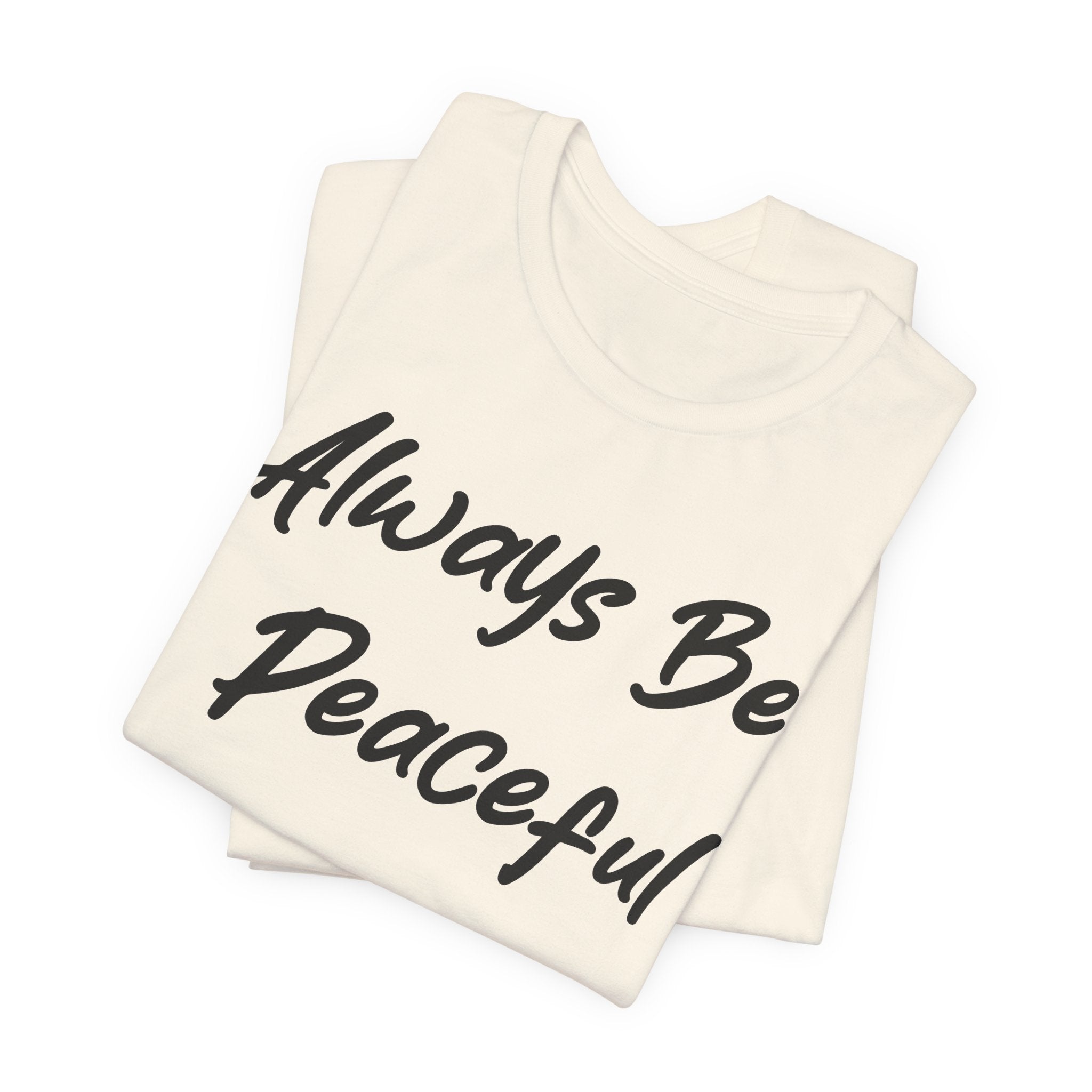 Always Be Peaceful Black