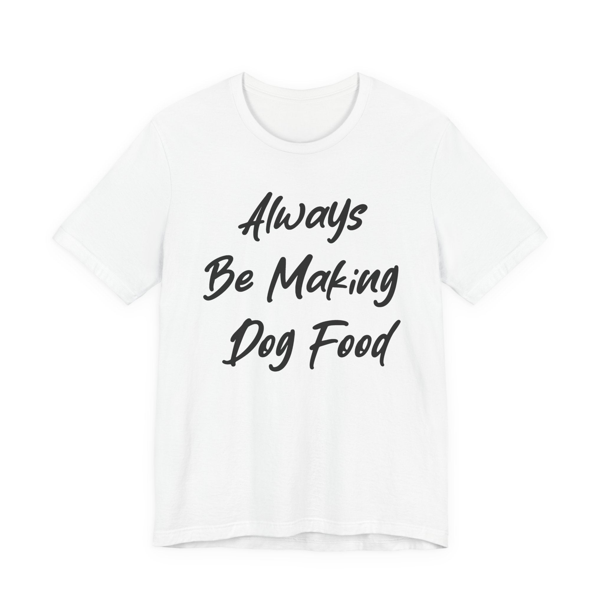 Always Be Making Dog food Black