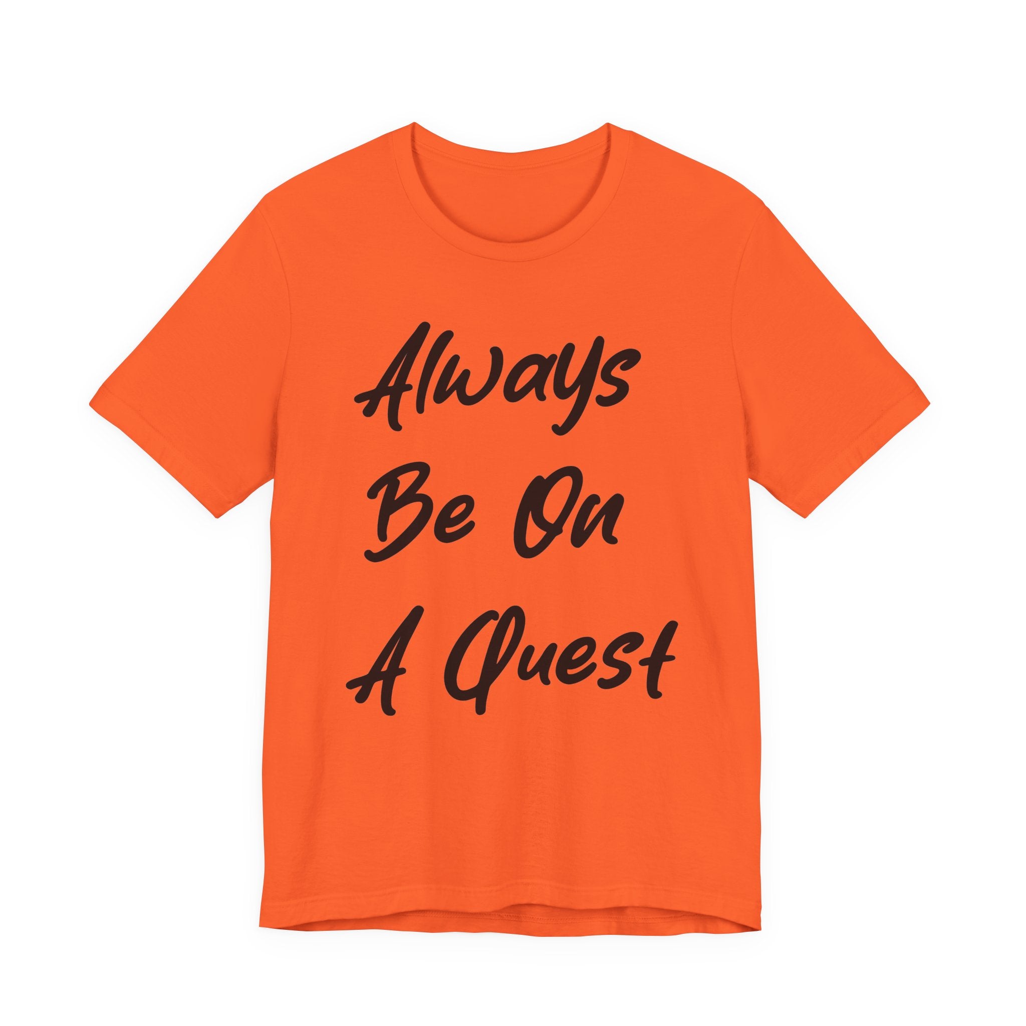 Always Be On A Quest Black