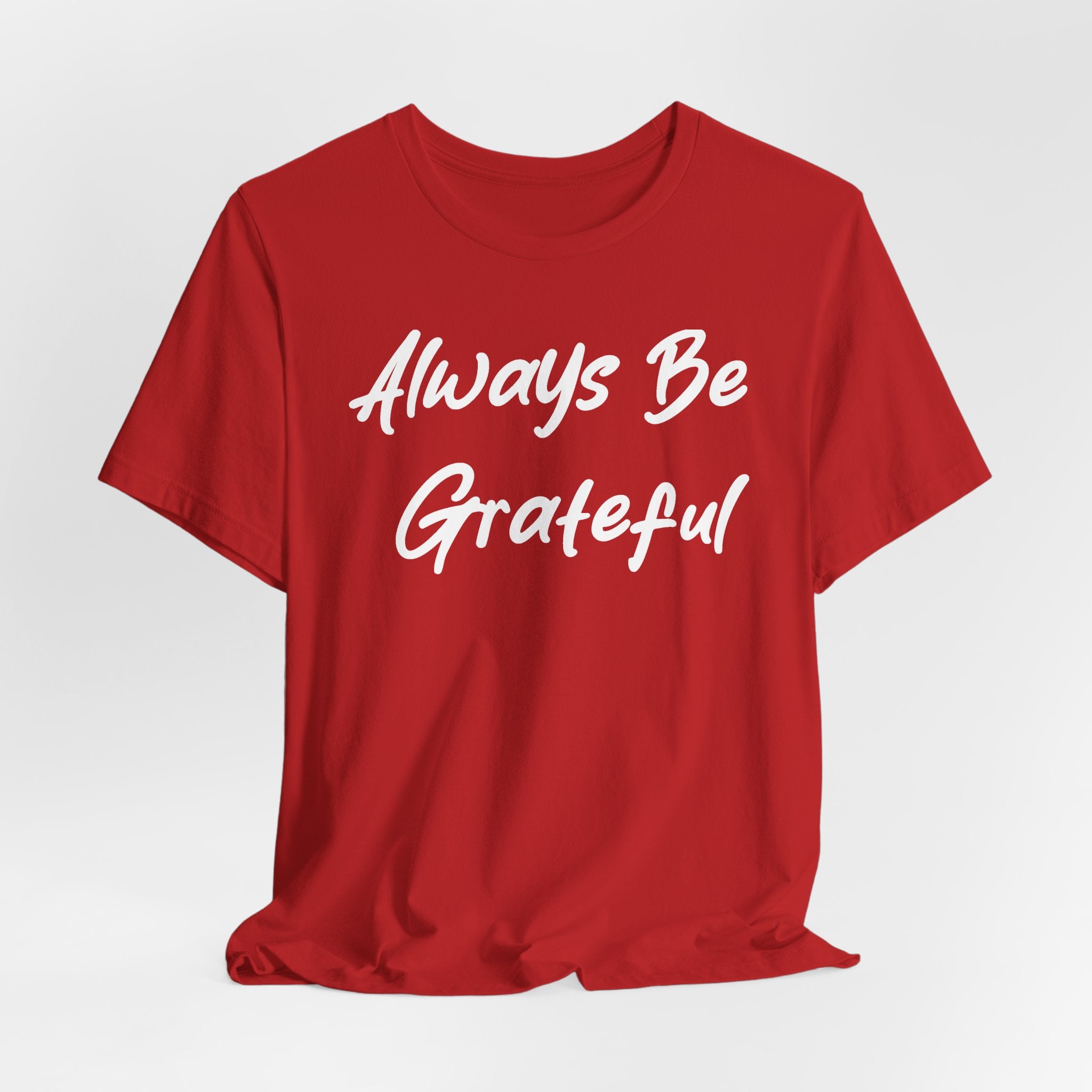 Always Be Grateful White