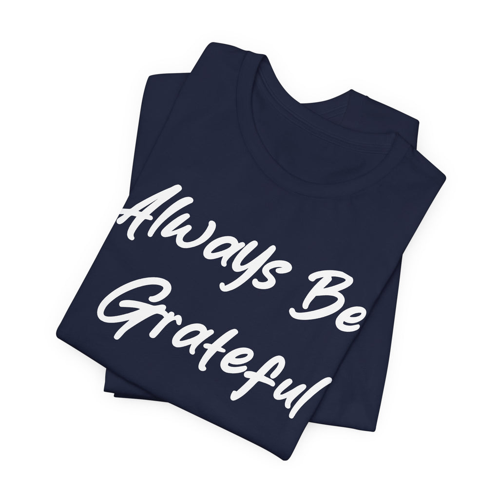 Always Be Grateful White