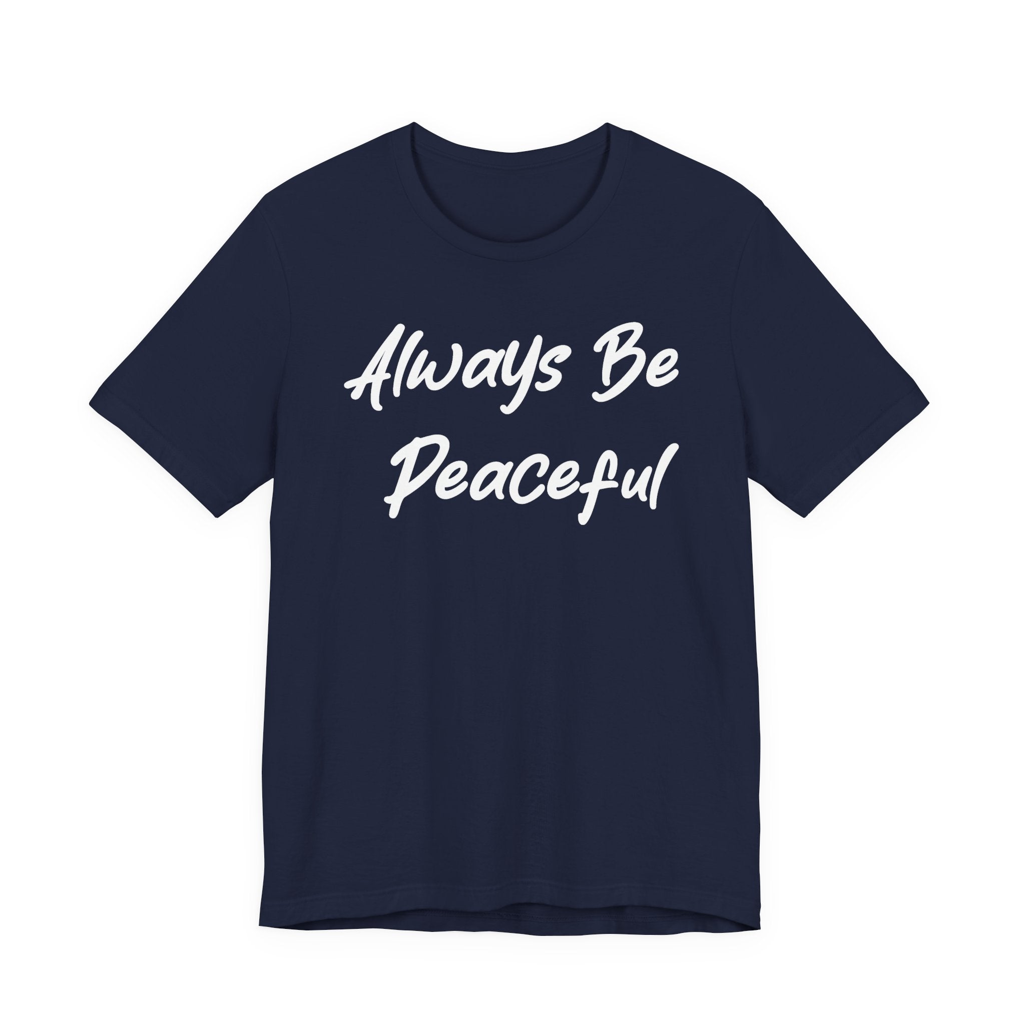 Always Be Peaceful White