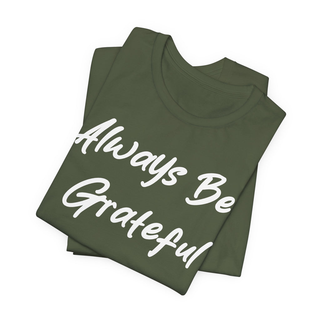 Always Be Grateful White