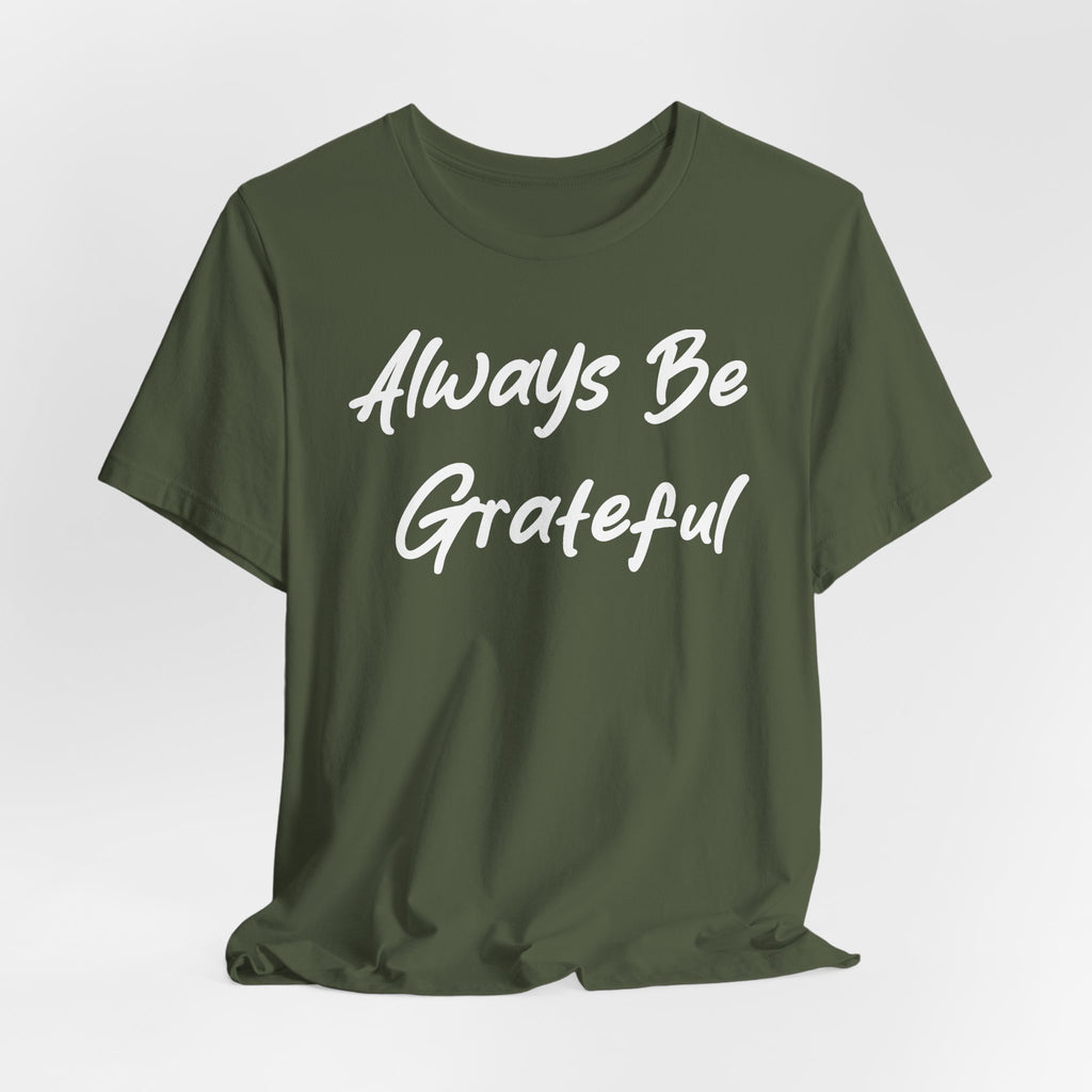 Always Be Grateful White