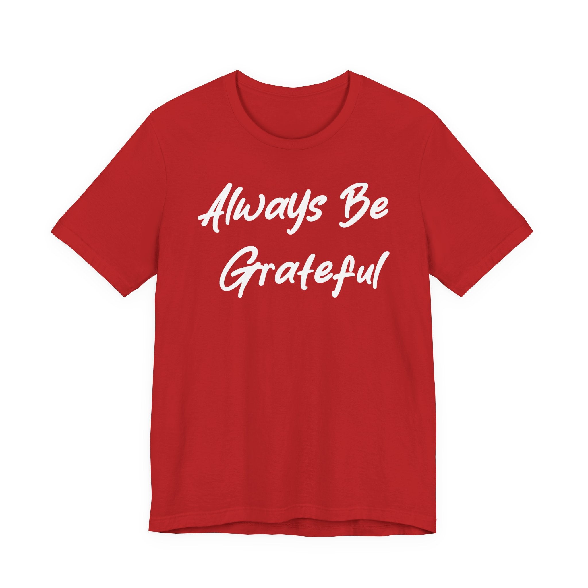 Always Be Grateful White