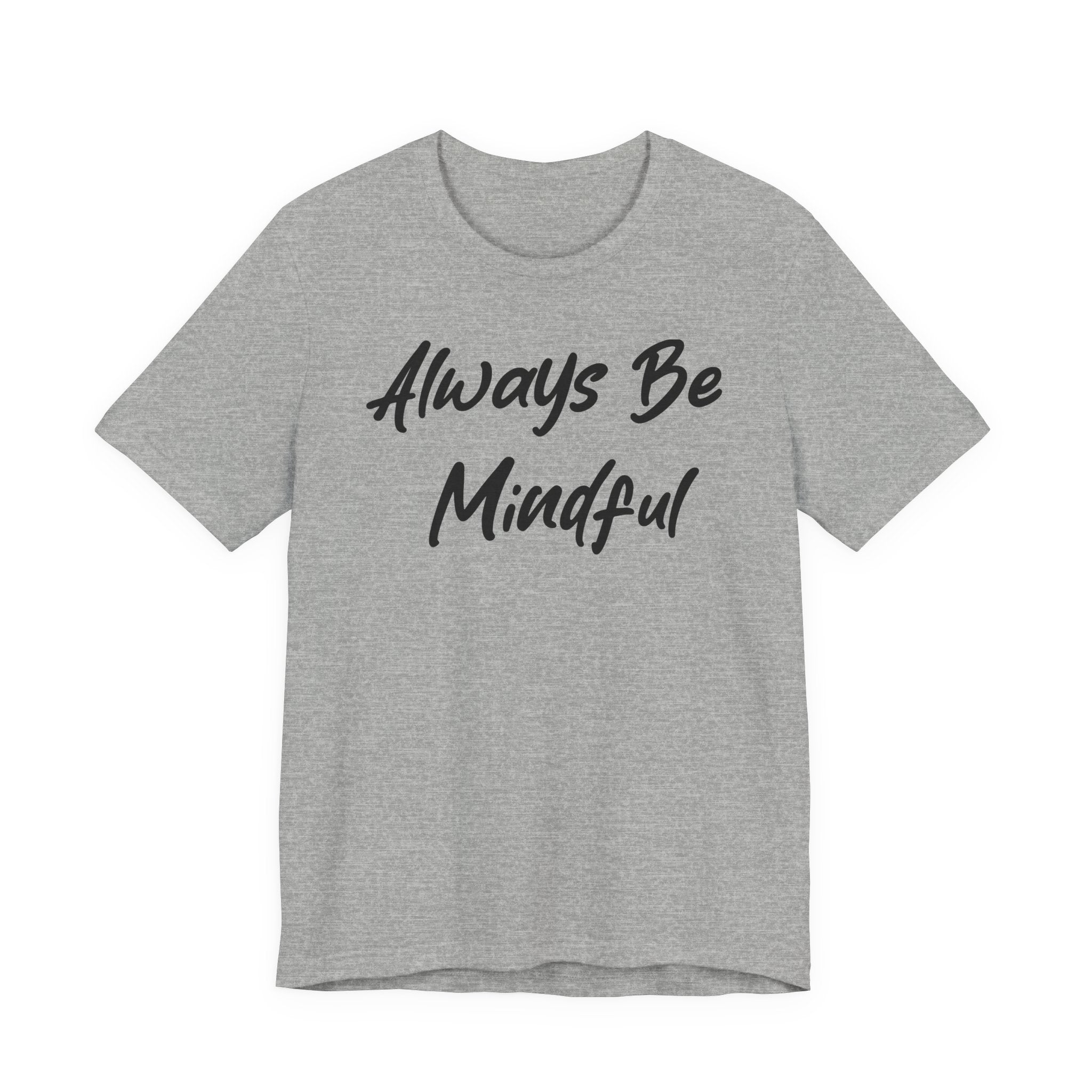 Always Be Mindful Black