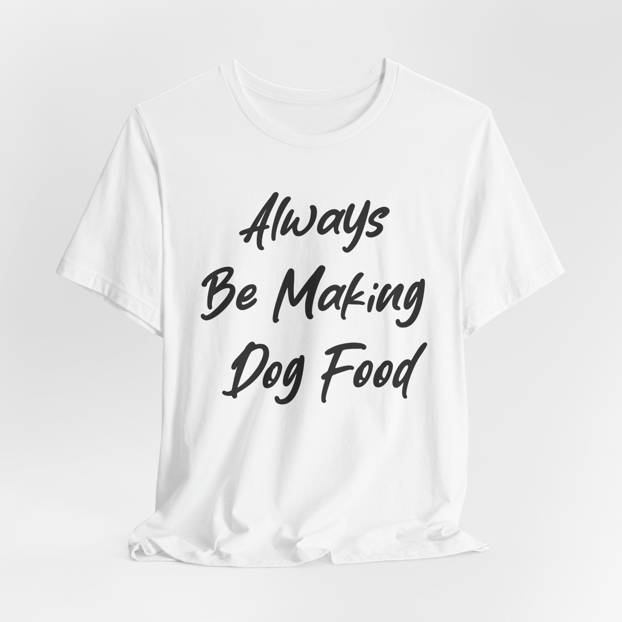 Always Be Making Dog food Black