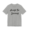 Always Be Learning Black