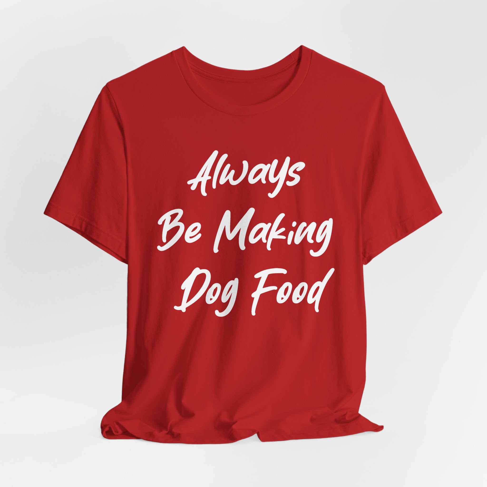 Always Be Making Dog food White