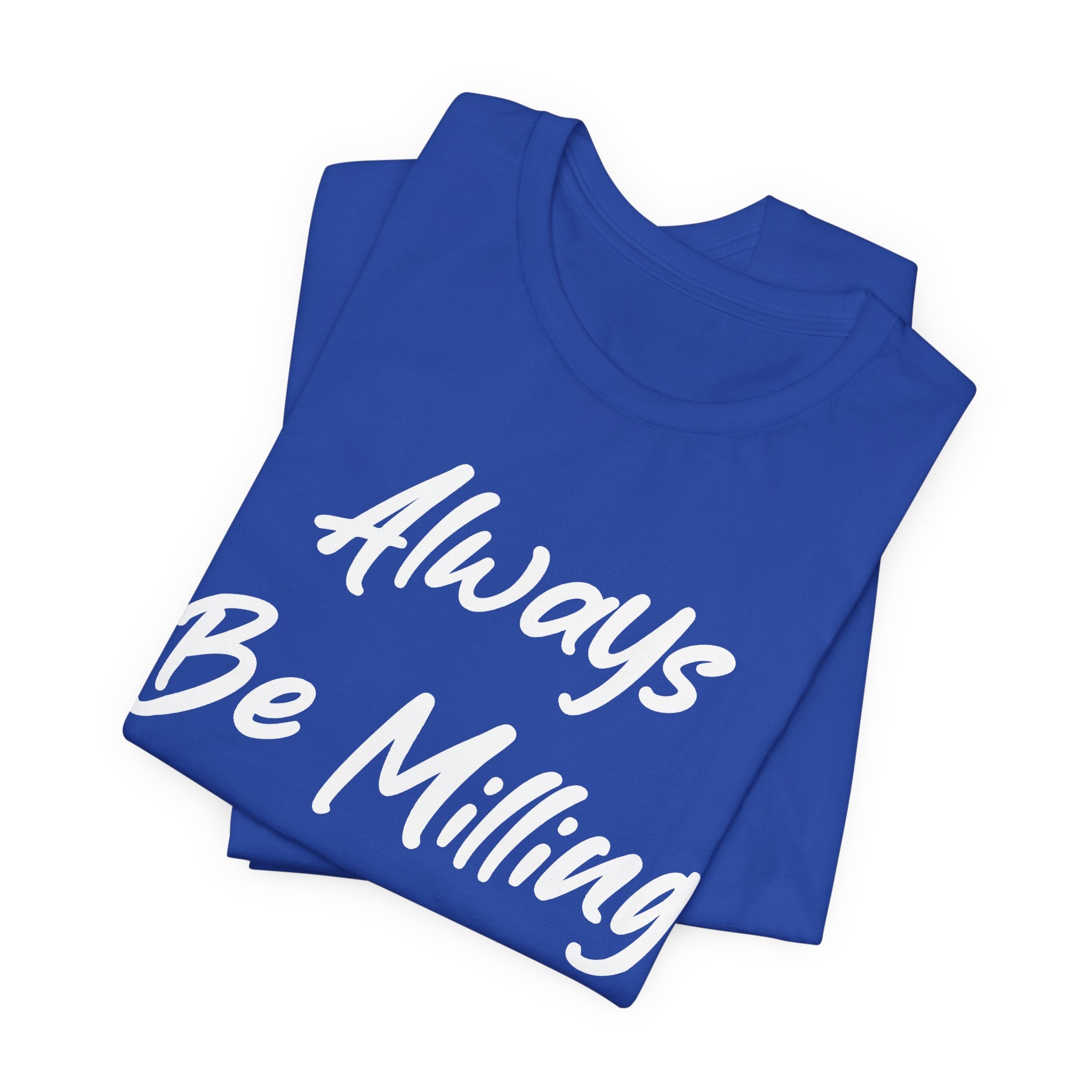 Always Be Milling Flour White