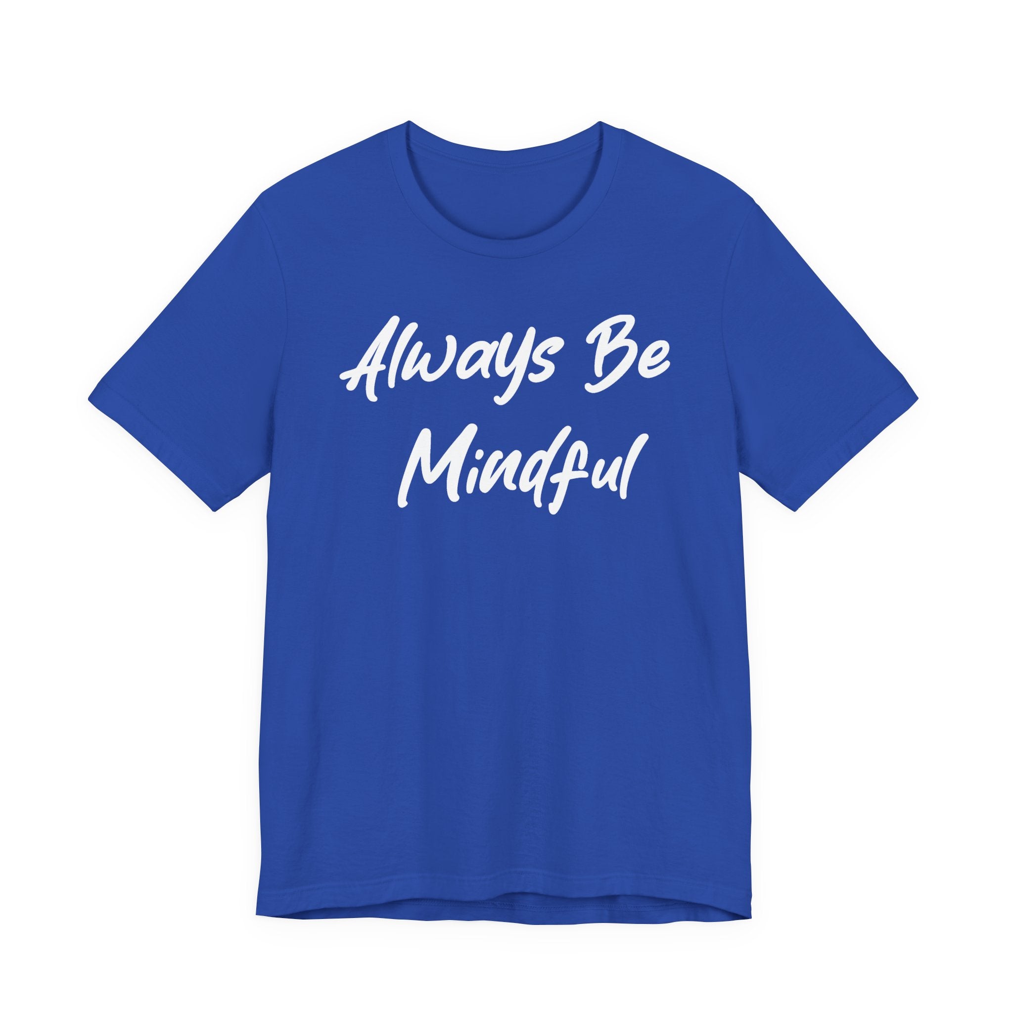 Always Be Mindful White