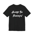 Always Be Peaceful White