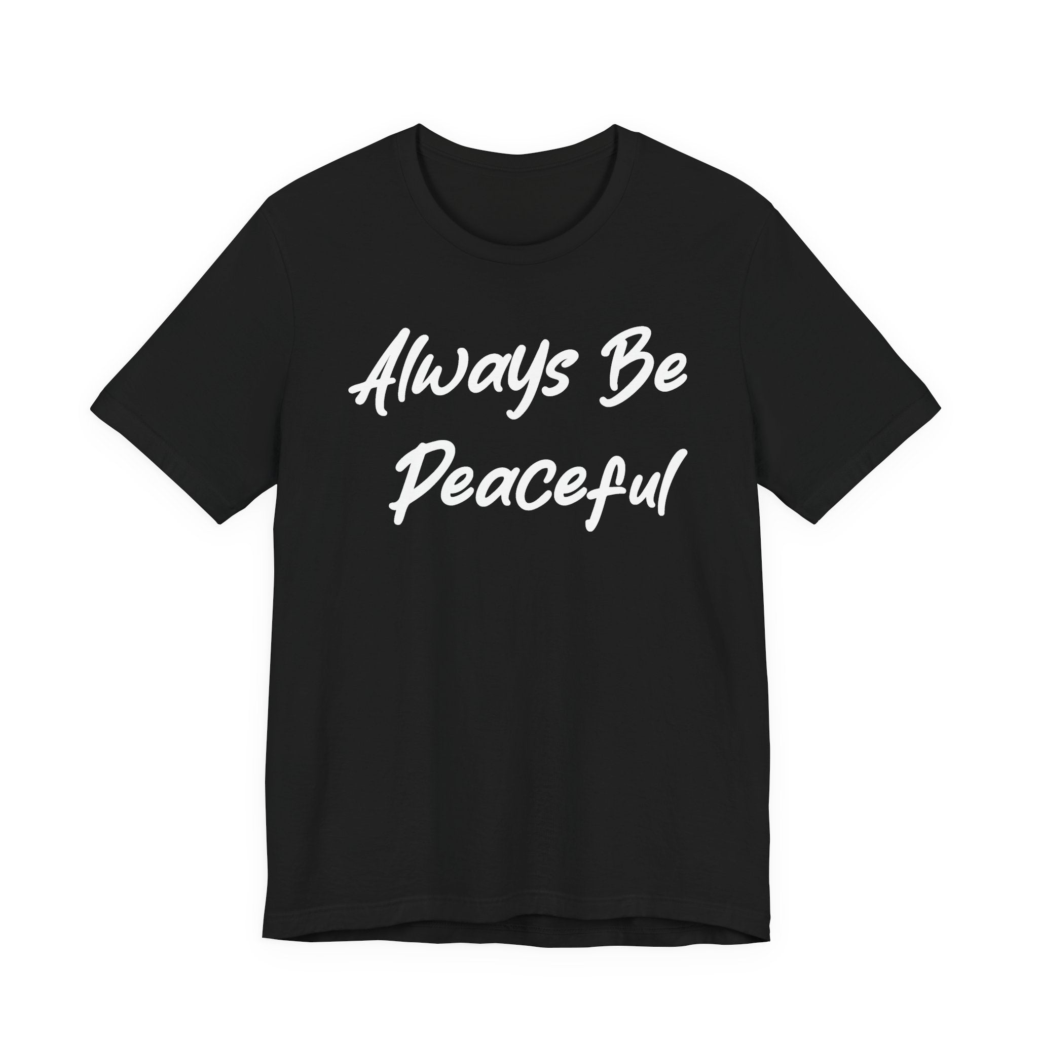 Always Be Peaceful White