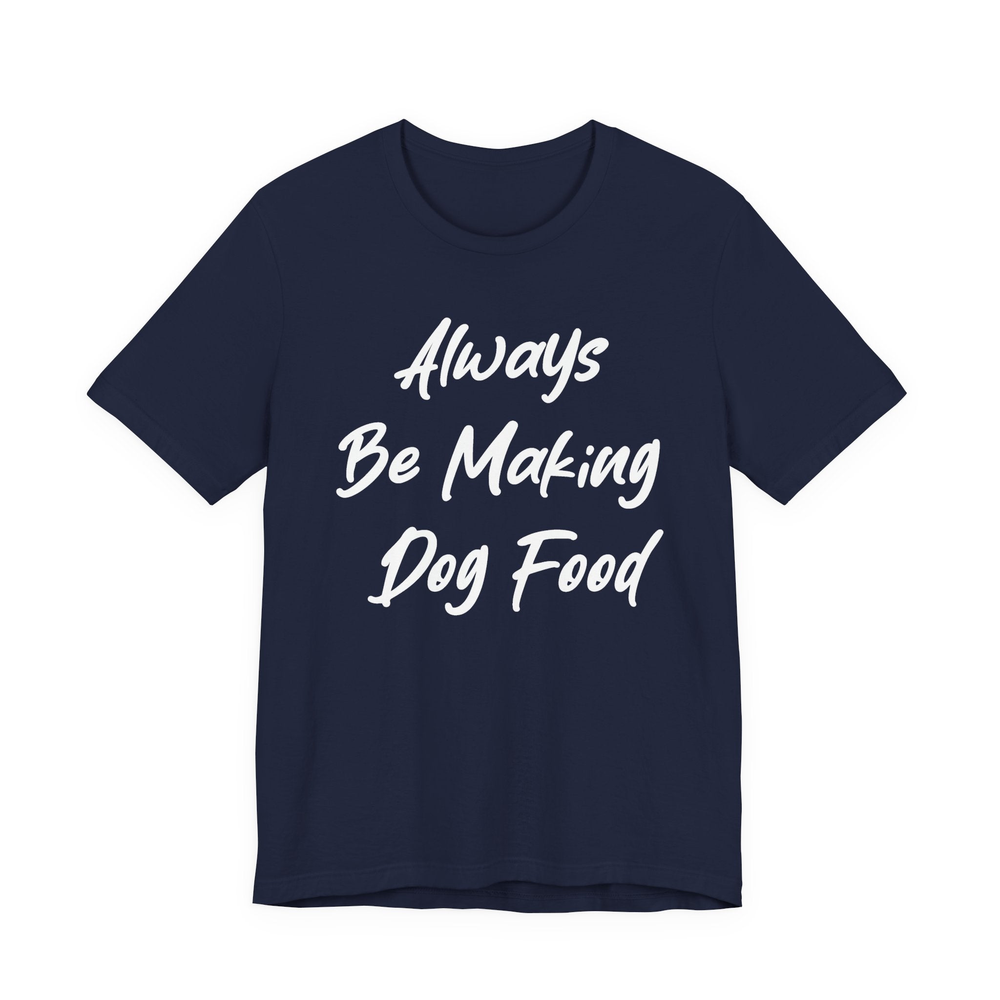 Always Be Making Dog food White