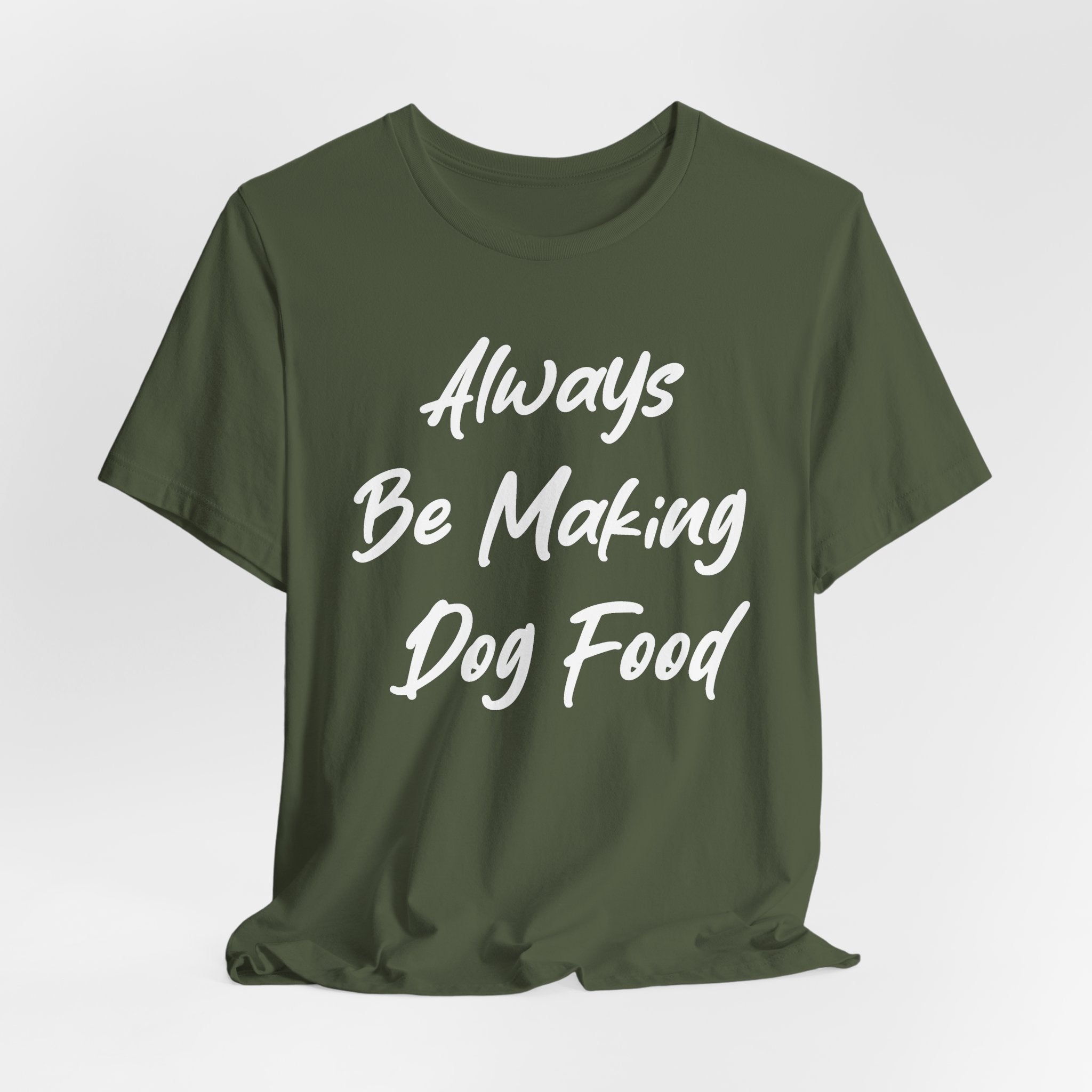 Always Be Making Dog food White