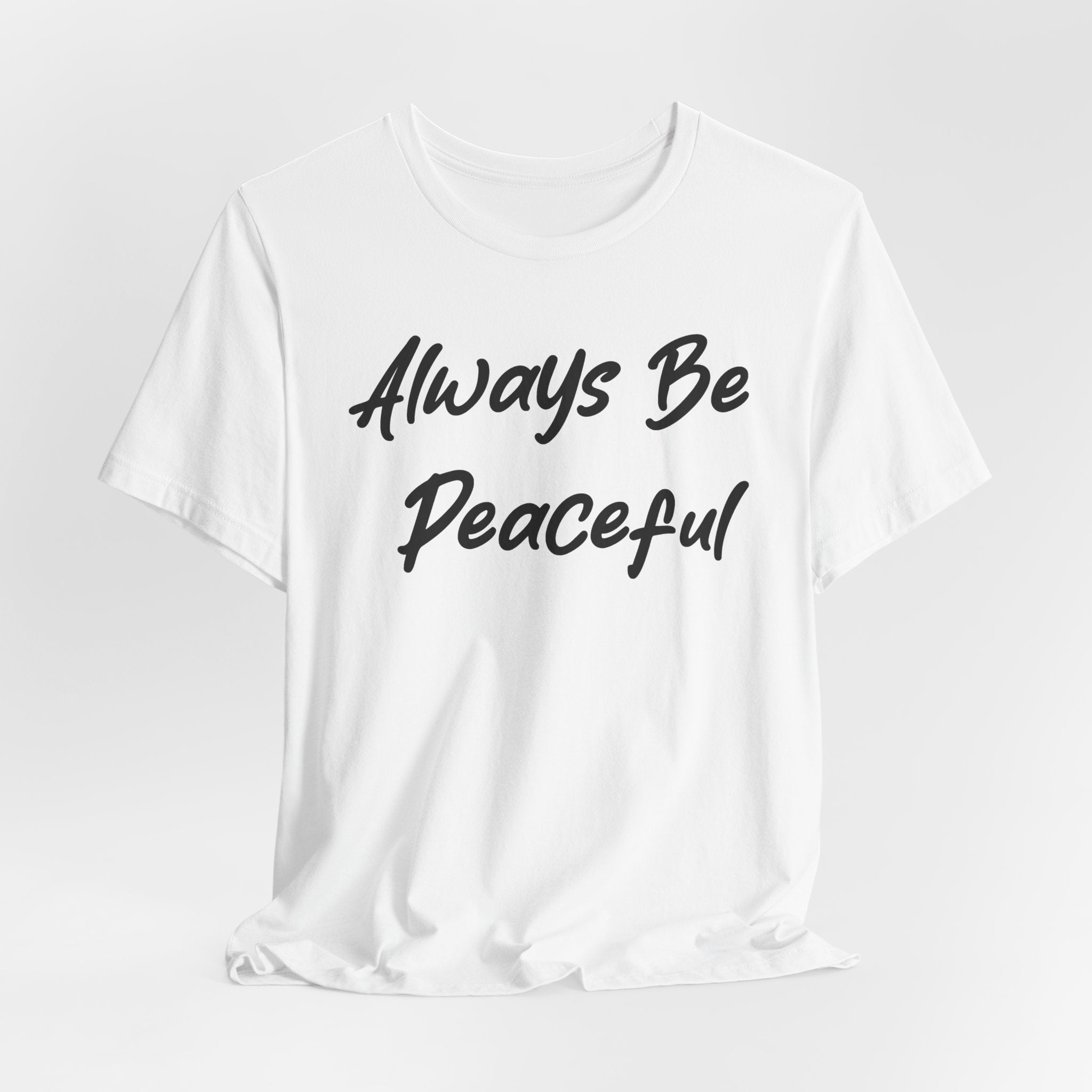 Always Be Peaceful Black