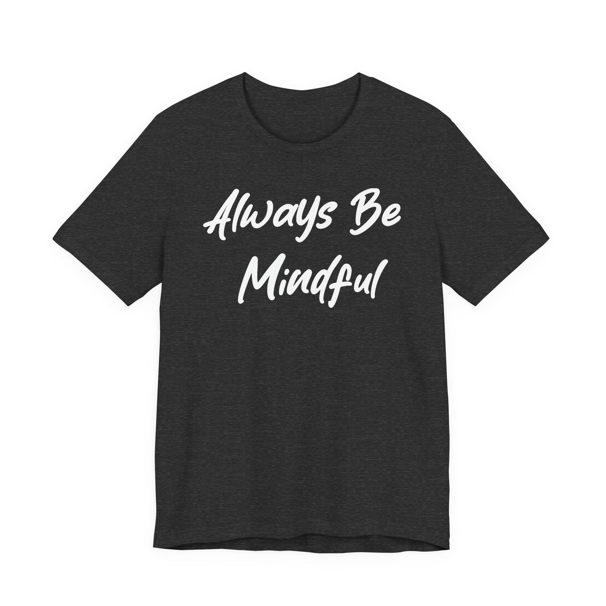 Always Be Mindful White