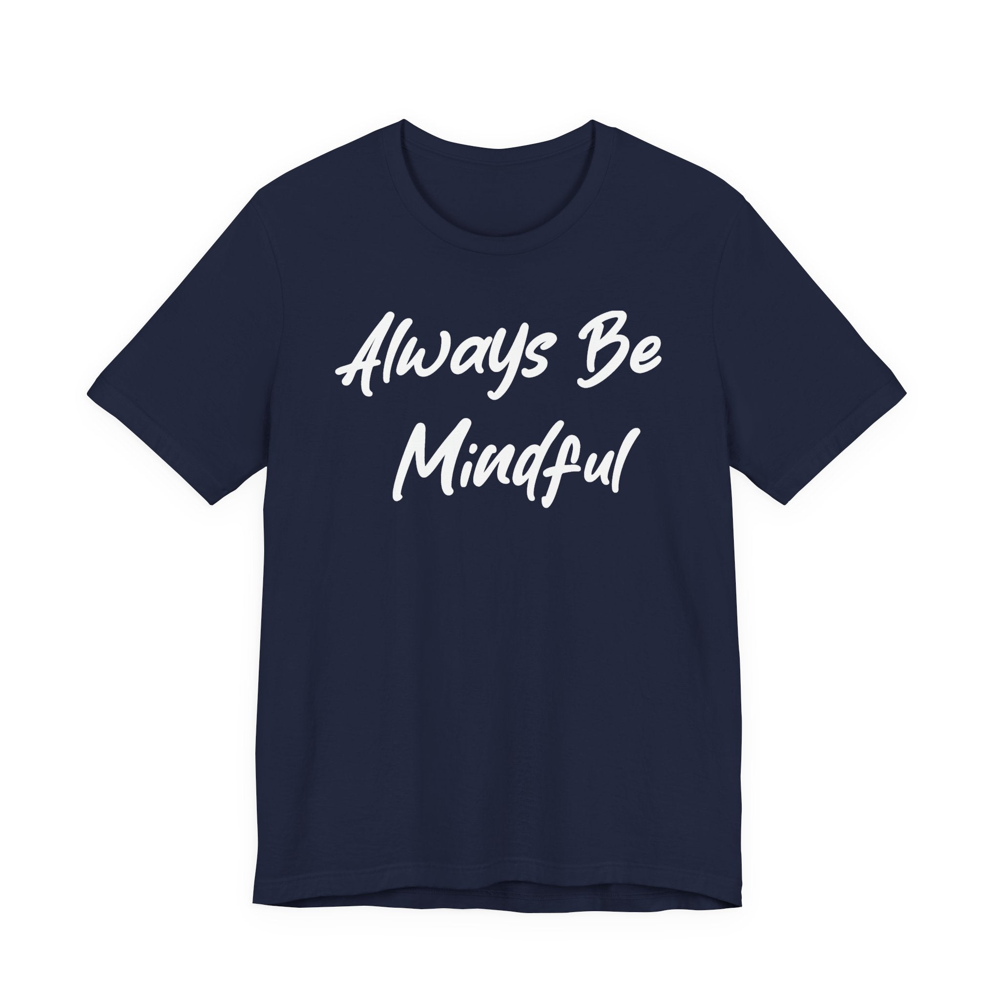 Always Be Mindful White