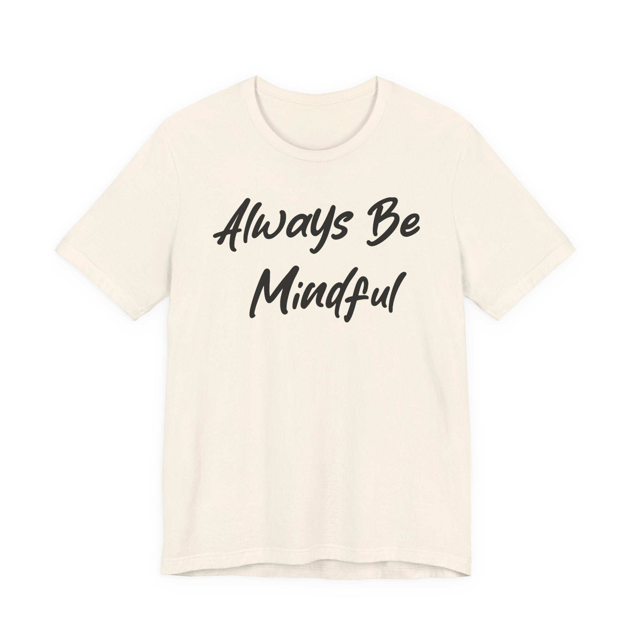Always Be Mindful Black