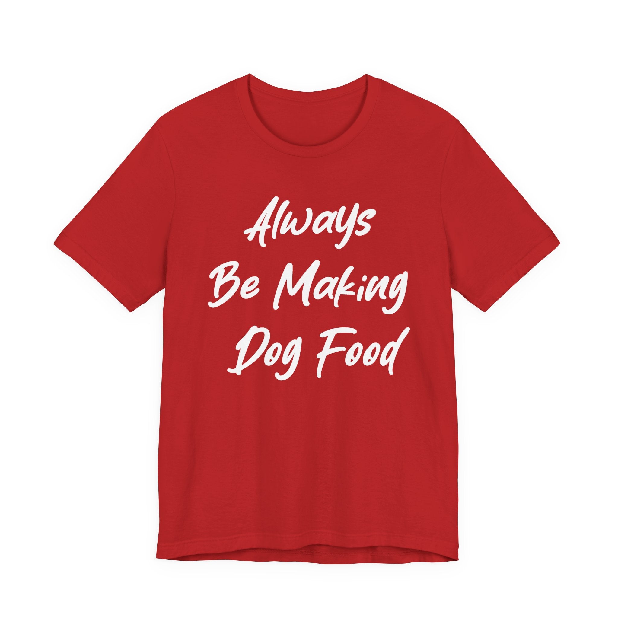 Always Be Making Dog food White